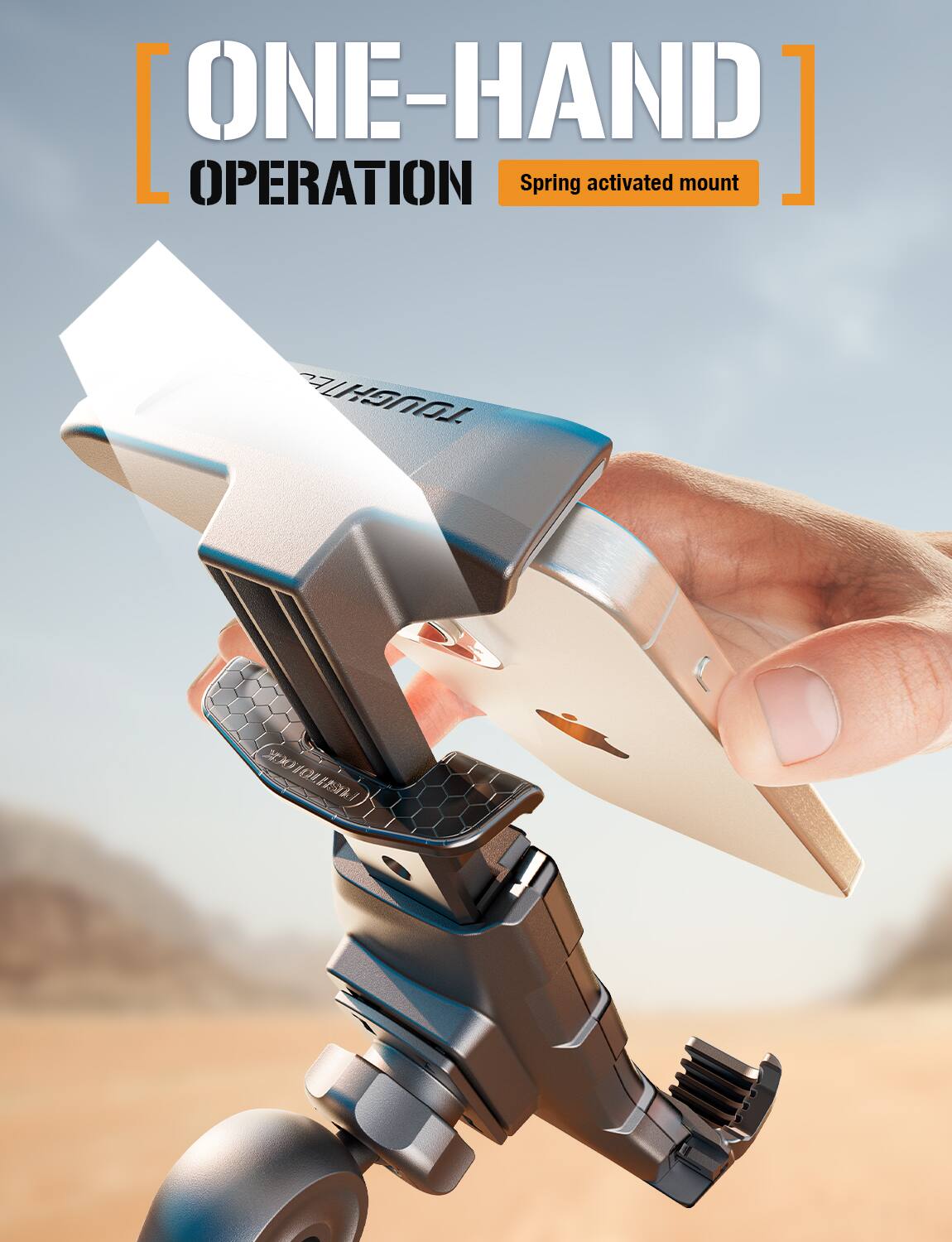 [ONE-HAND]  
OPERATION  
Spring activated mount