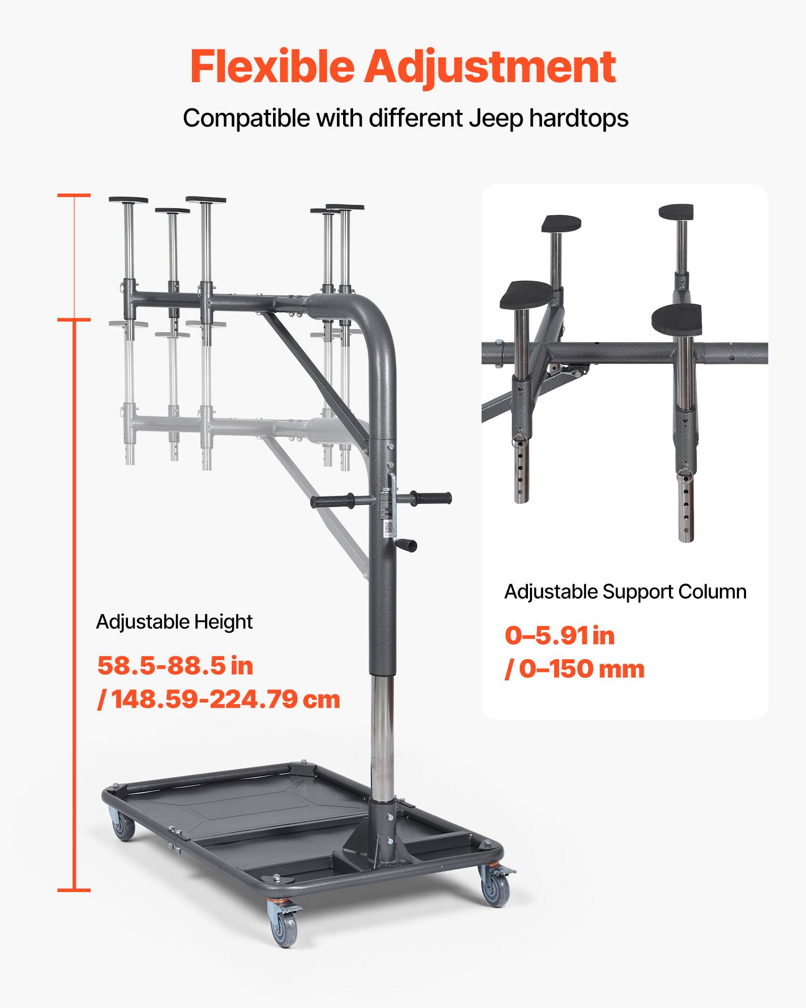Flexible Adjustment  
Compatible with different Jeep hardtops  

Adjustable Height  
58.5-88.5 in / 148.59-224.79 cm  

Adjustable Support Column  
0-5.91 in / 0-150 mm