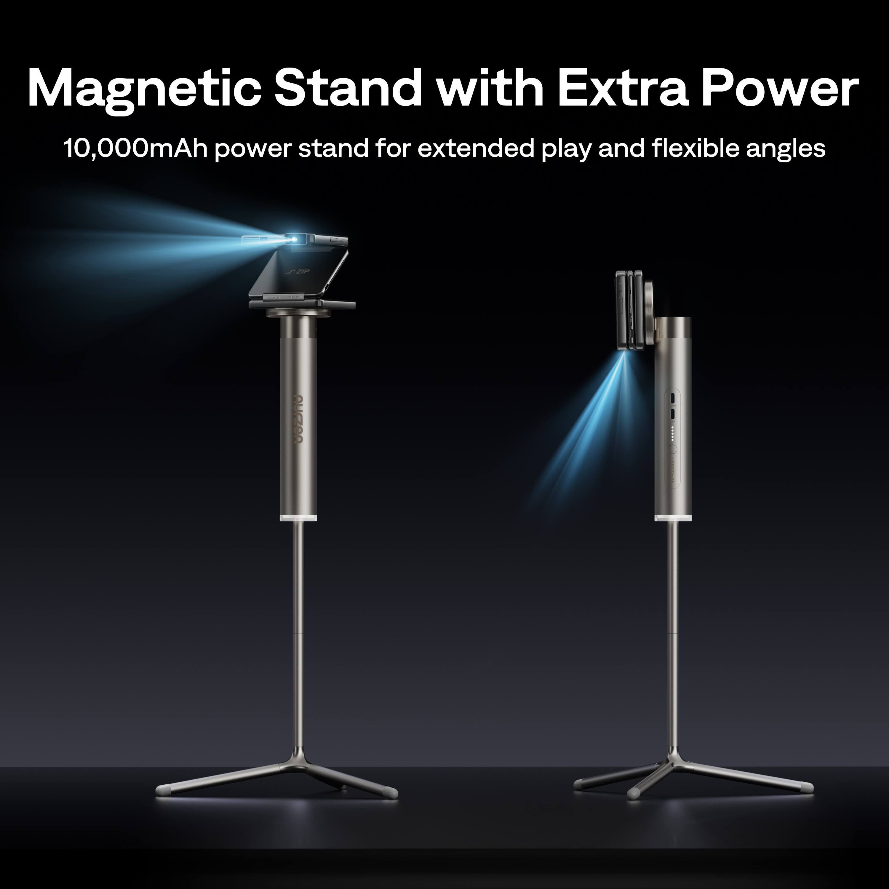 Magnetic Stand with Extra Power  
10,000mAh power stand for extended play and flexible angles