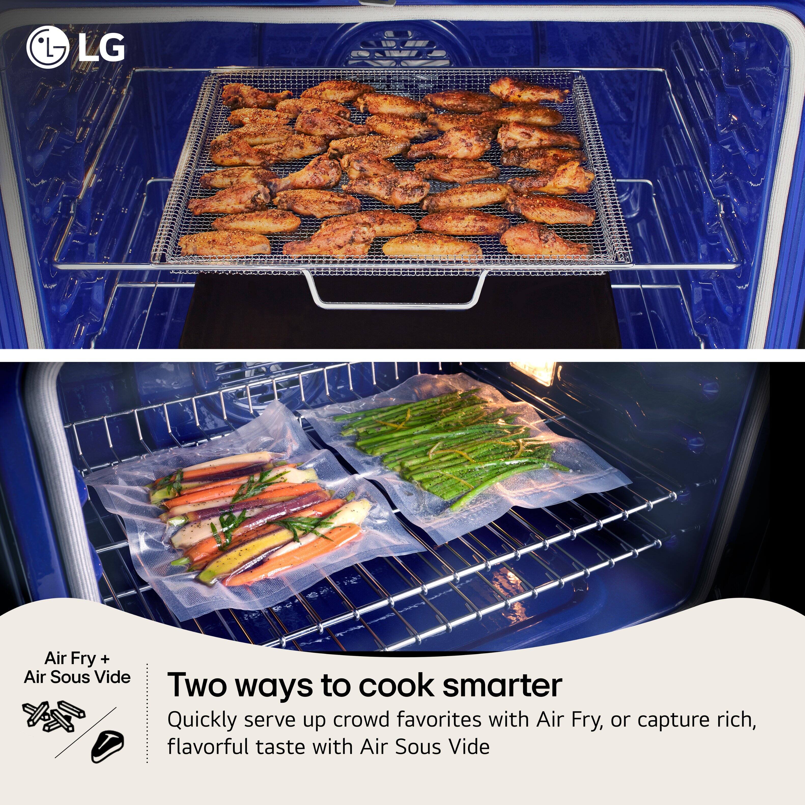 LG N 24 Air Fry + Air Sous Vide

Two ways to cook smarter

Quickly serve up crowd favorites with Air Fry, or capture rich, flavorful taste with Air Sous Vide
