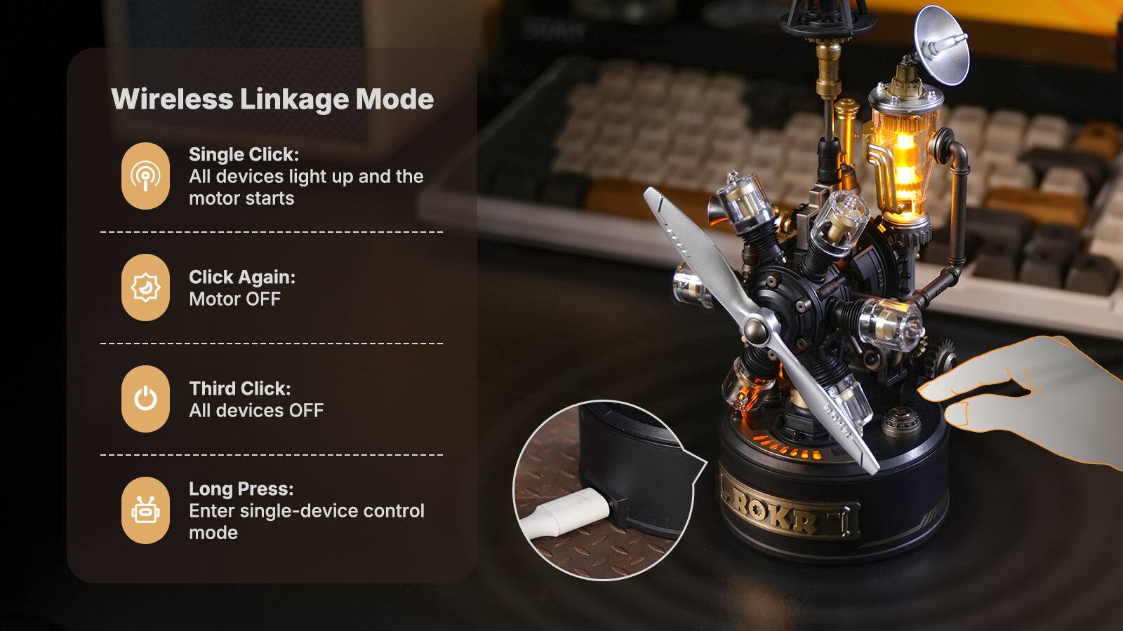 Wireless Linkage Mode

- Single Click: All devices light up and the motor starts
- Click Again: Motor OFF
- Third Click: All devices OFF
- Long Press: Enter single-device control mode

25 ROKR