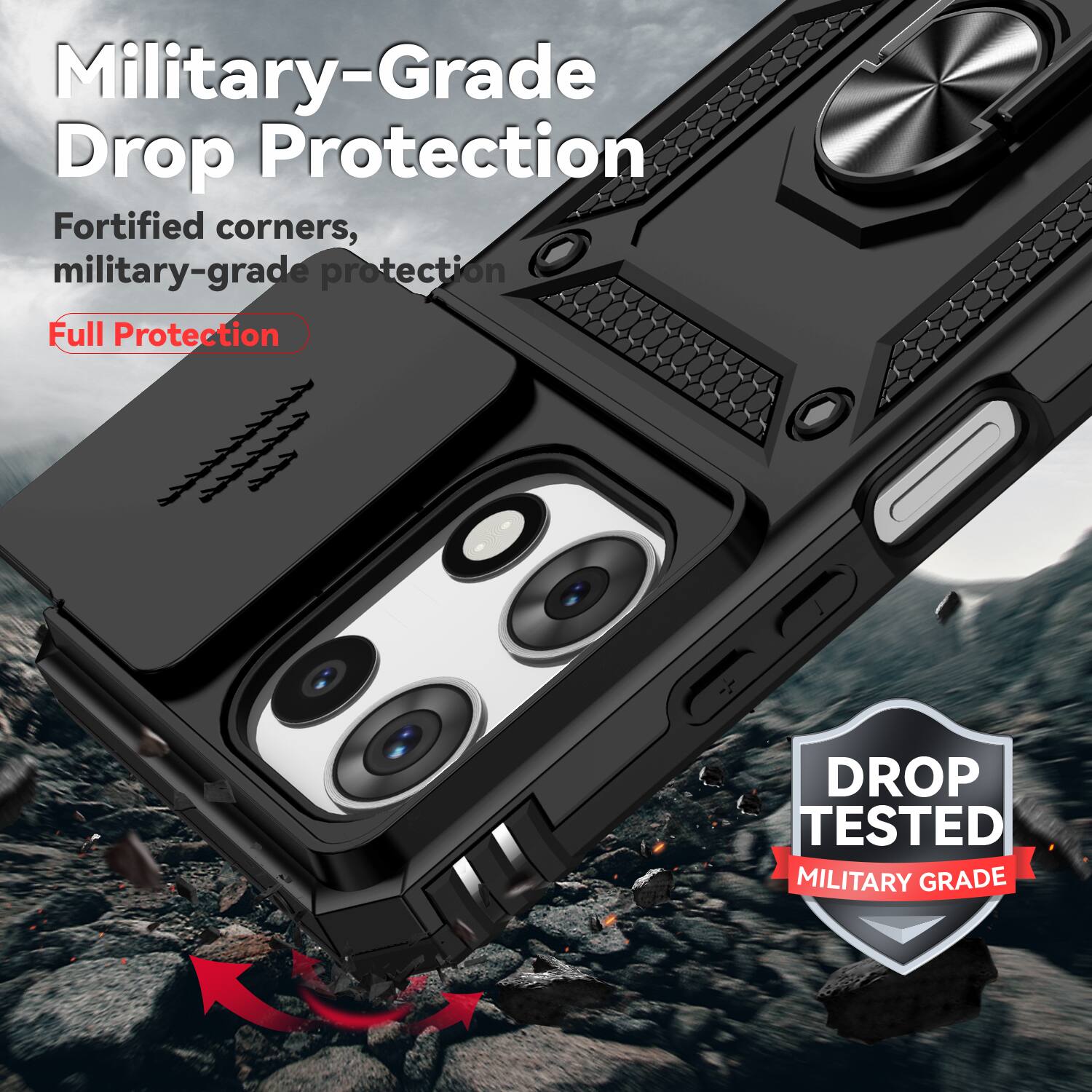Military-Grade Drop Protection  
Fortified corners, military-grade protection  
Full Protection  

DROP TESTED  
MILITARY GRADE