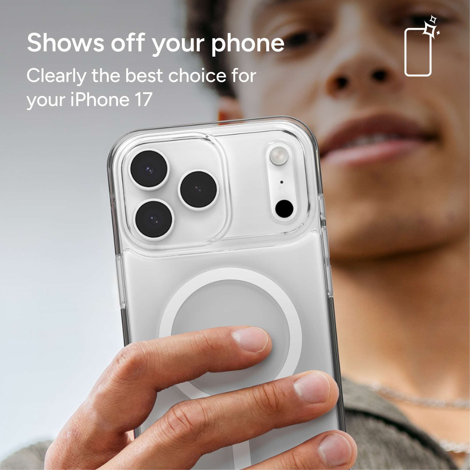 Shows off your phone
Clearly the best choice for your iPhone 17