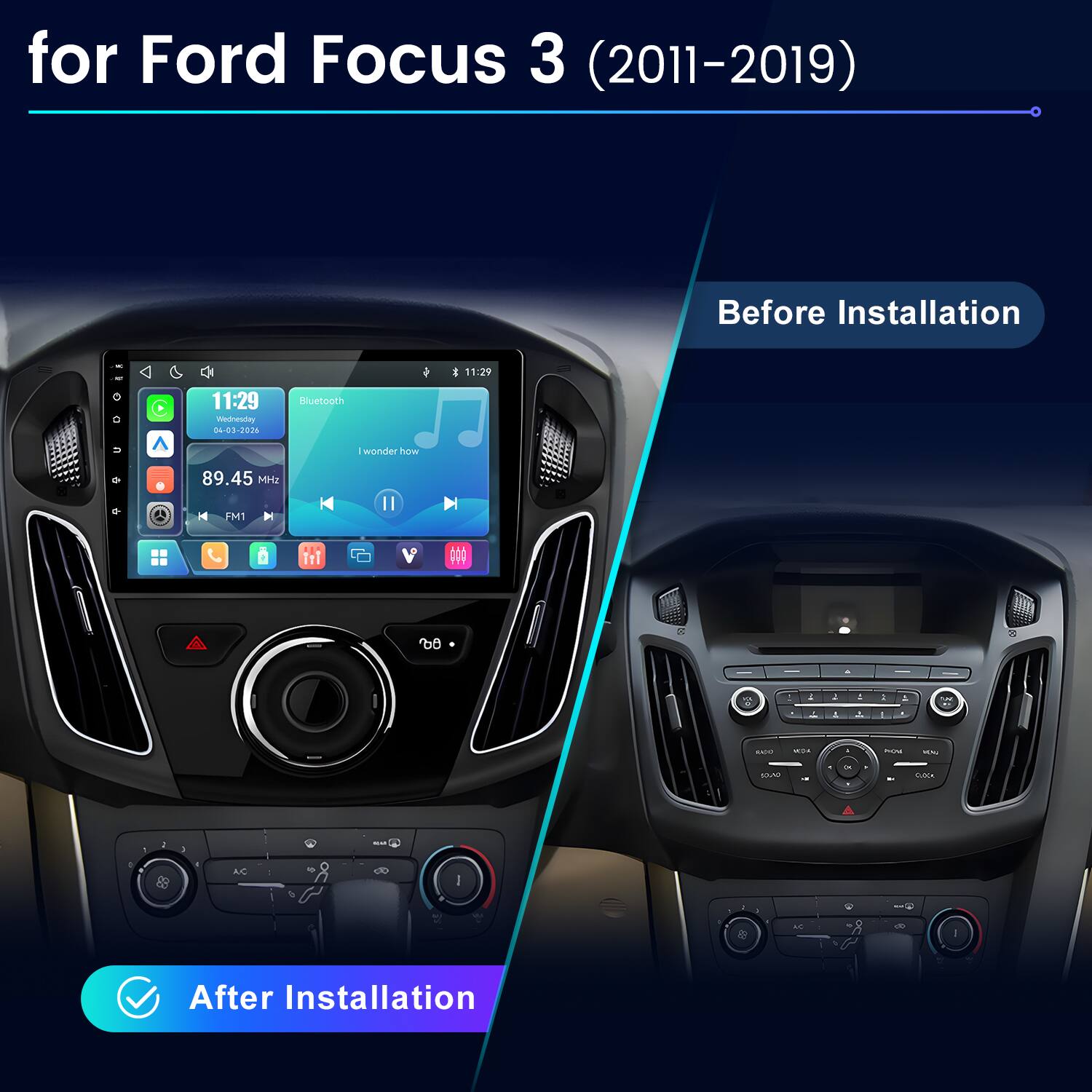 for Ford Focus 3 (2011-2019)

Before Installation

11:29
11:29 Wednesday 04-03-2026
Bluetooth
I wonder how
89.45 MHz
FM1

After Installation
