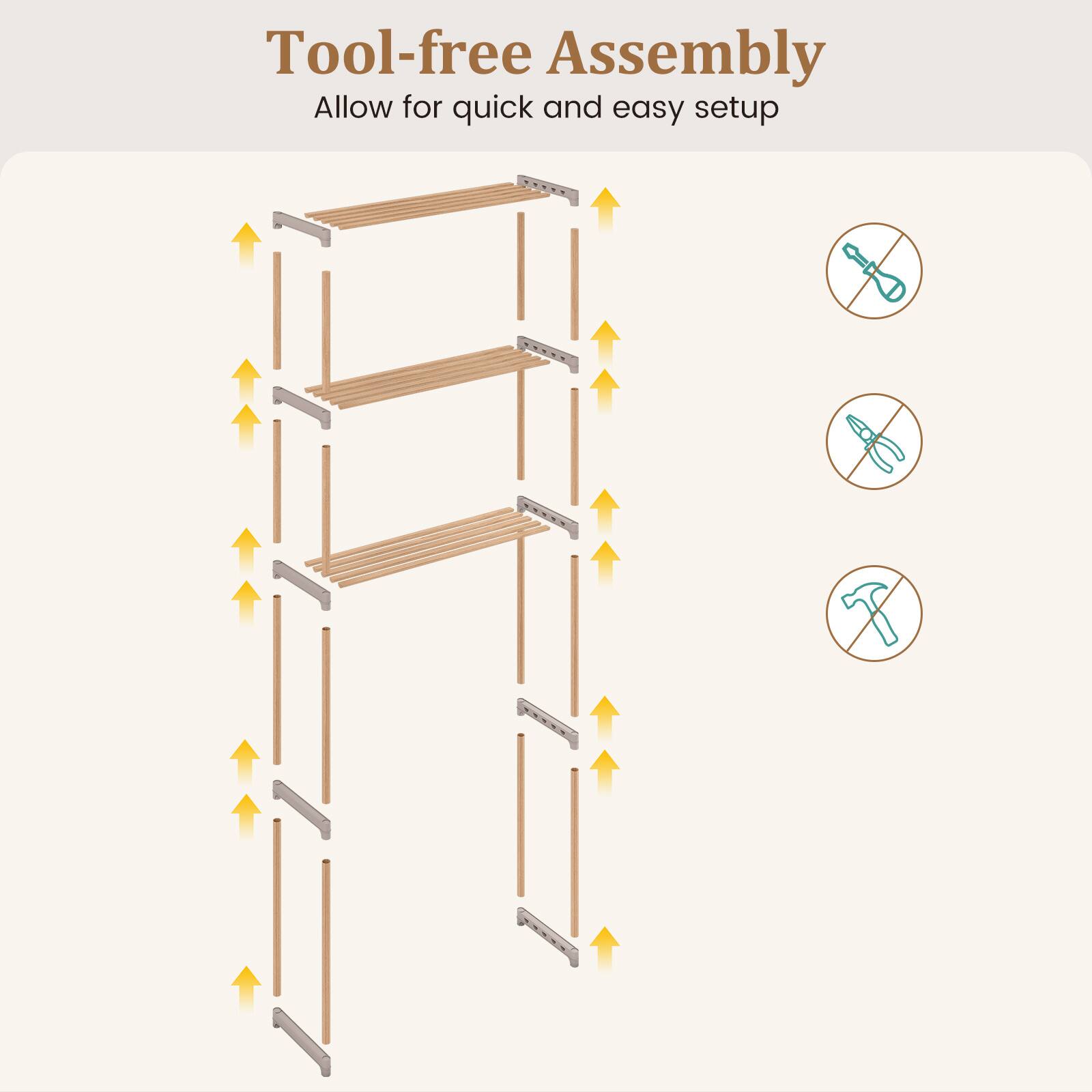 Tool-free Assembly  
Allow for quick and easy setup