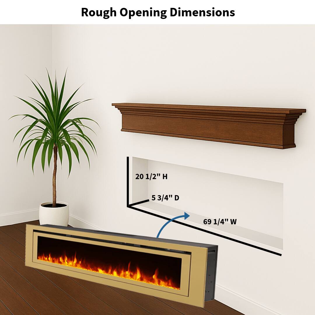 Rough Opening Dimensions: 20 1/2" H, 5 3/4" D, 69 1/4" W