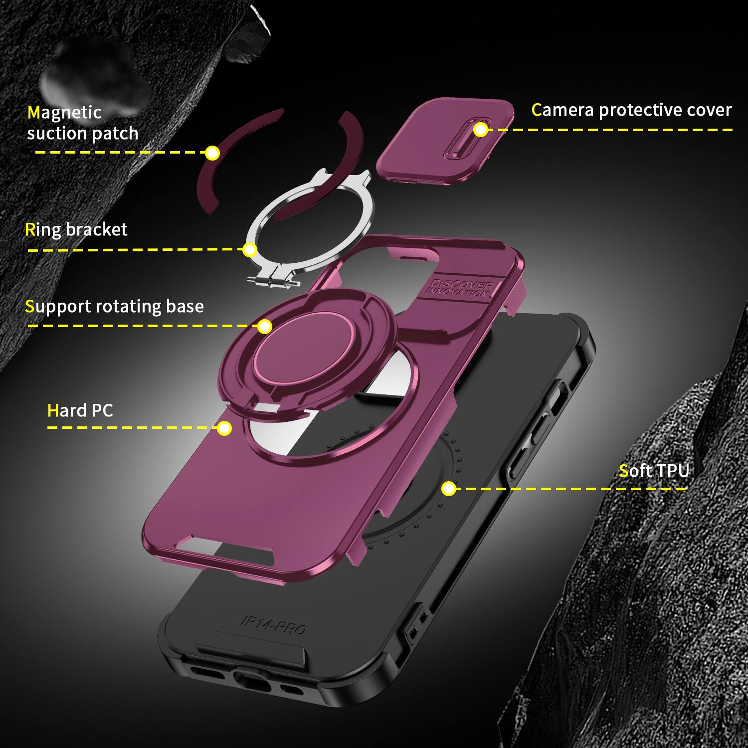 Magnetic suction patch  
Camera protective cover  
Ring bracket  
Support rotating base  
DISCOVER INNOVATION  
Hard PC  
Soft TPU  
IP14-PRO