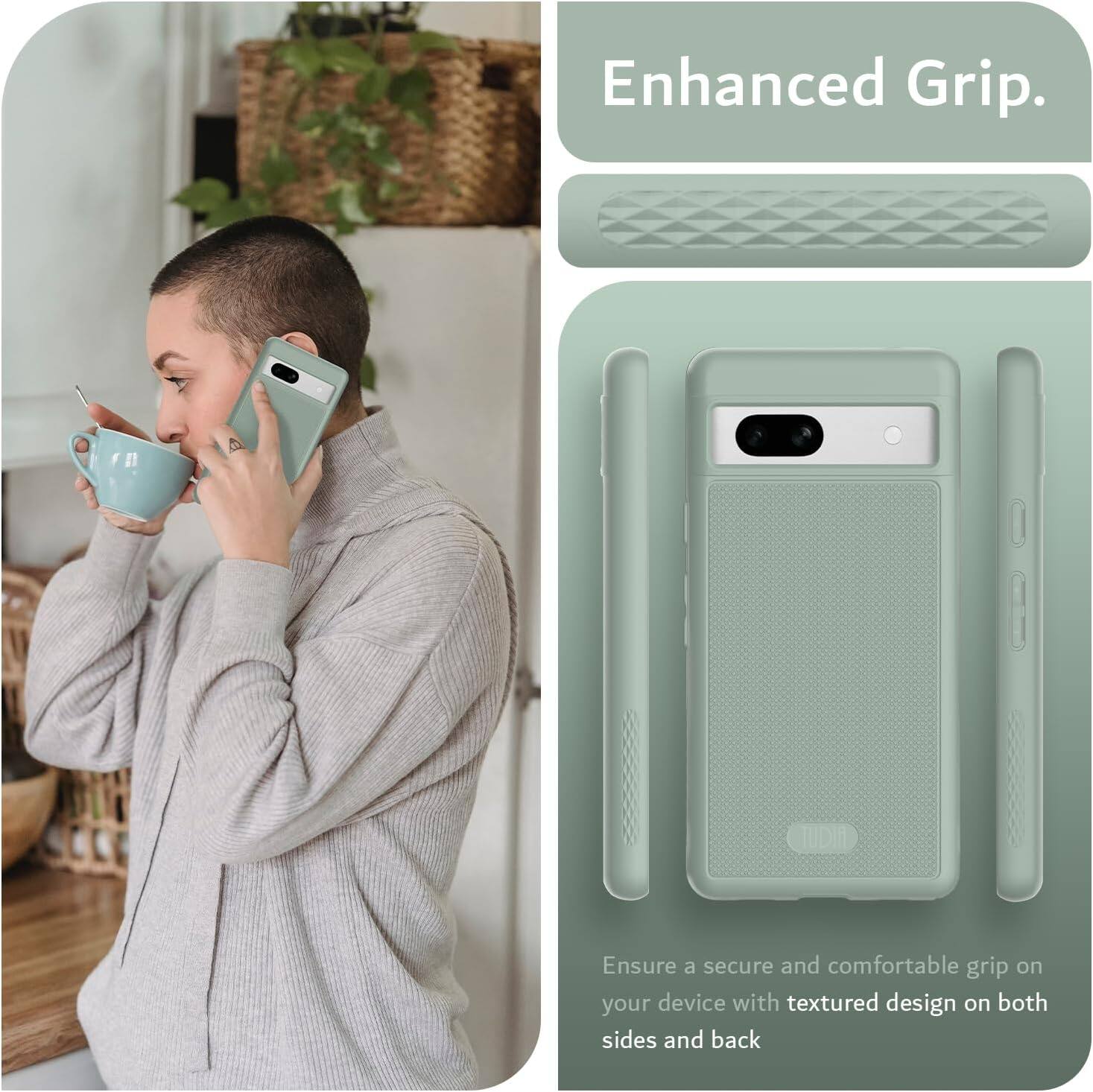 Enhanced Grip.

Ensure a secure and comfortable grip on your device with textured design on both sides and back.