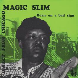 Magic Slim - Born on a Bad Sign - VINYL LP