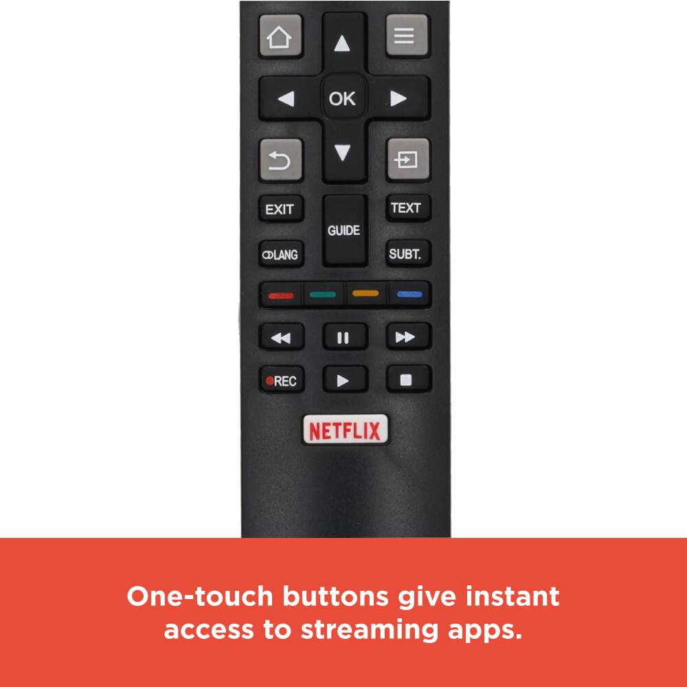 OK EXIT GUIDE TEXT CLANG SUBT. H REC NETFLIX

One-touch buttons give instant access to streaming apps.