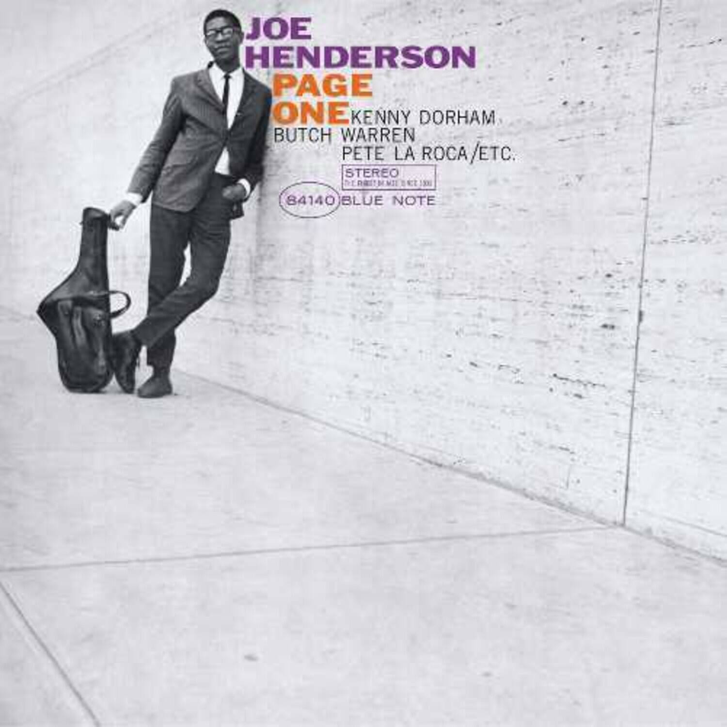 JOE HENDERSON  
PAGE ONE  
KENNY DORHAM  
BUTCH WARREN  
PETE LA ROCA/ETC.  
STEREO  
84140  
BLUE NOTE
