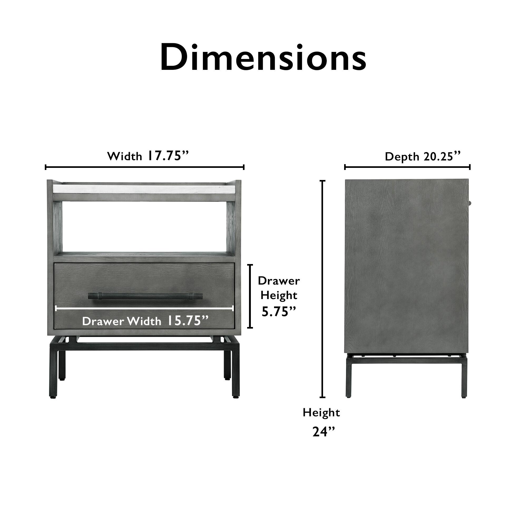 Dimensions  
Width 17.75"  
Depth 20.25"  
Drawer Width 15.75"  
Drawer Height 5.75"  
Height 24"