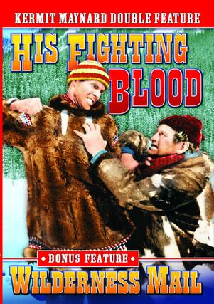 Front. Kermit Maynard Double Feature: His Fighting Blood (193 - DVD.