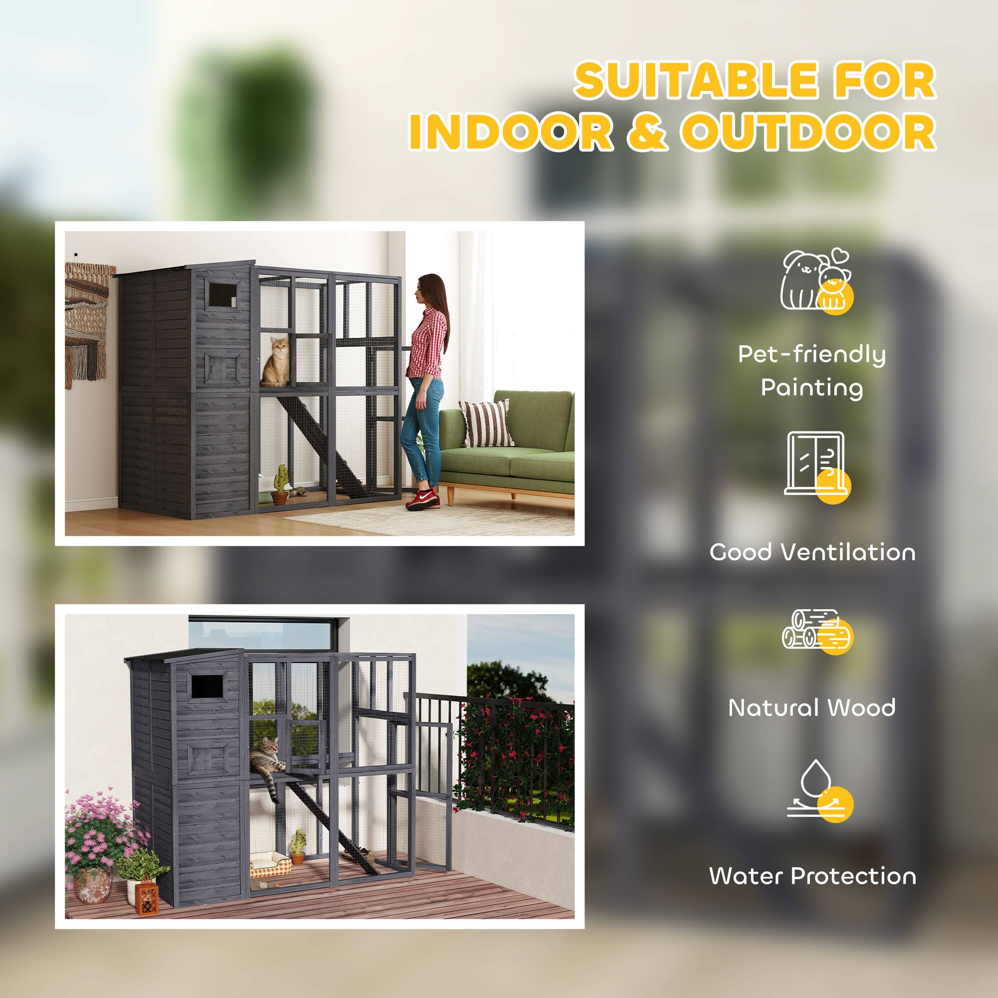 SUITABLE FOR INDOOR & OUTDOOR

- Pet-friendly Painting
- Good Ventilation
- Natural Wood
- Water Protection