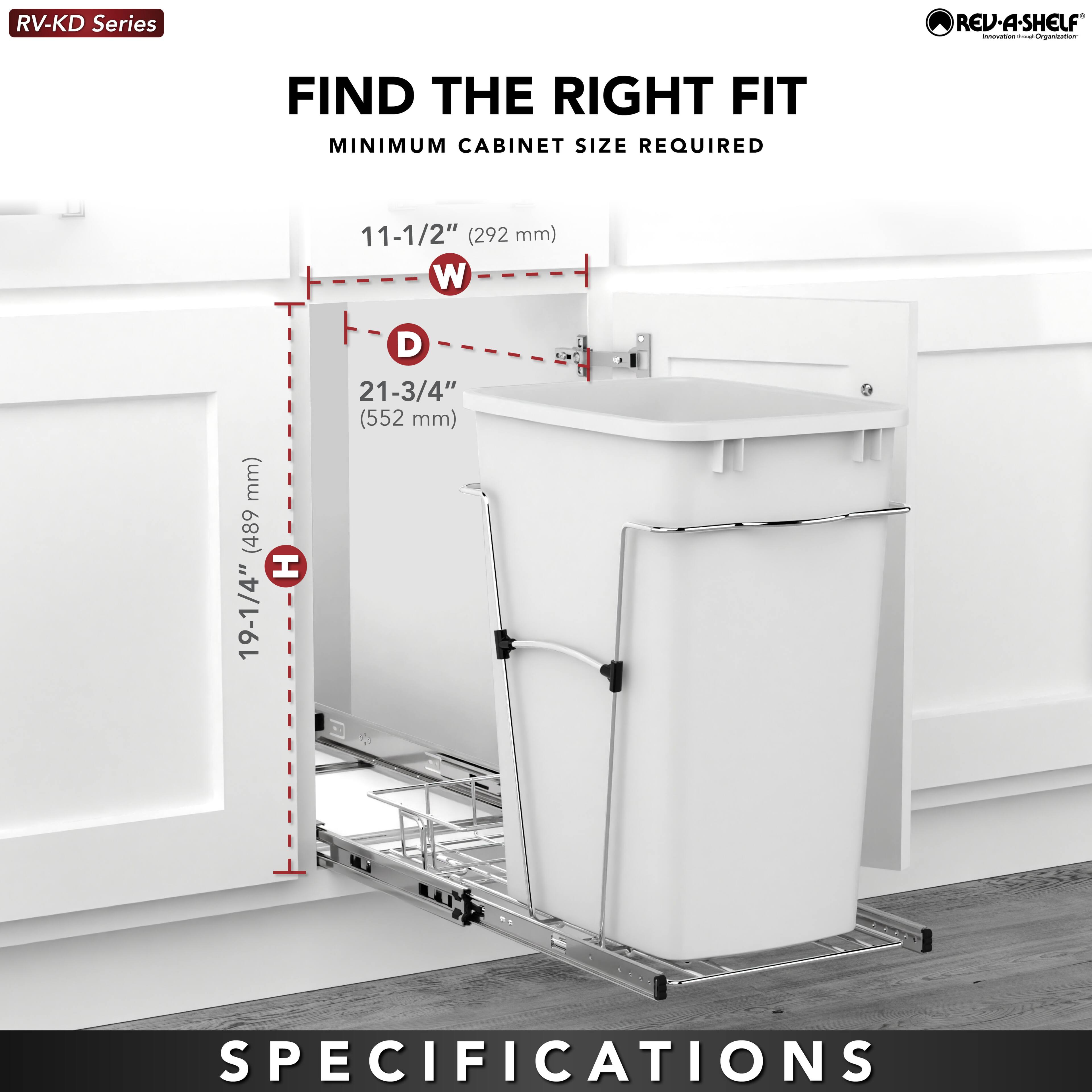 RV-KD Series  
FIND THE RIGHT FIT  
MINIMUM CABINET SIZE REQUIRED  
11-1/2" (292 mm) W  
19-1/4" D (489 mm)  
21-3/4" (552 mm) H  

SPECIFICATIONS