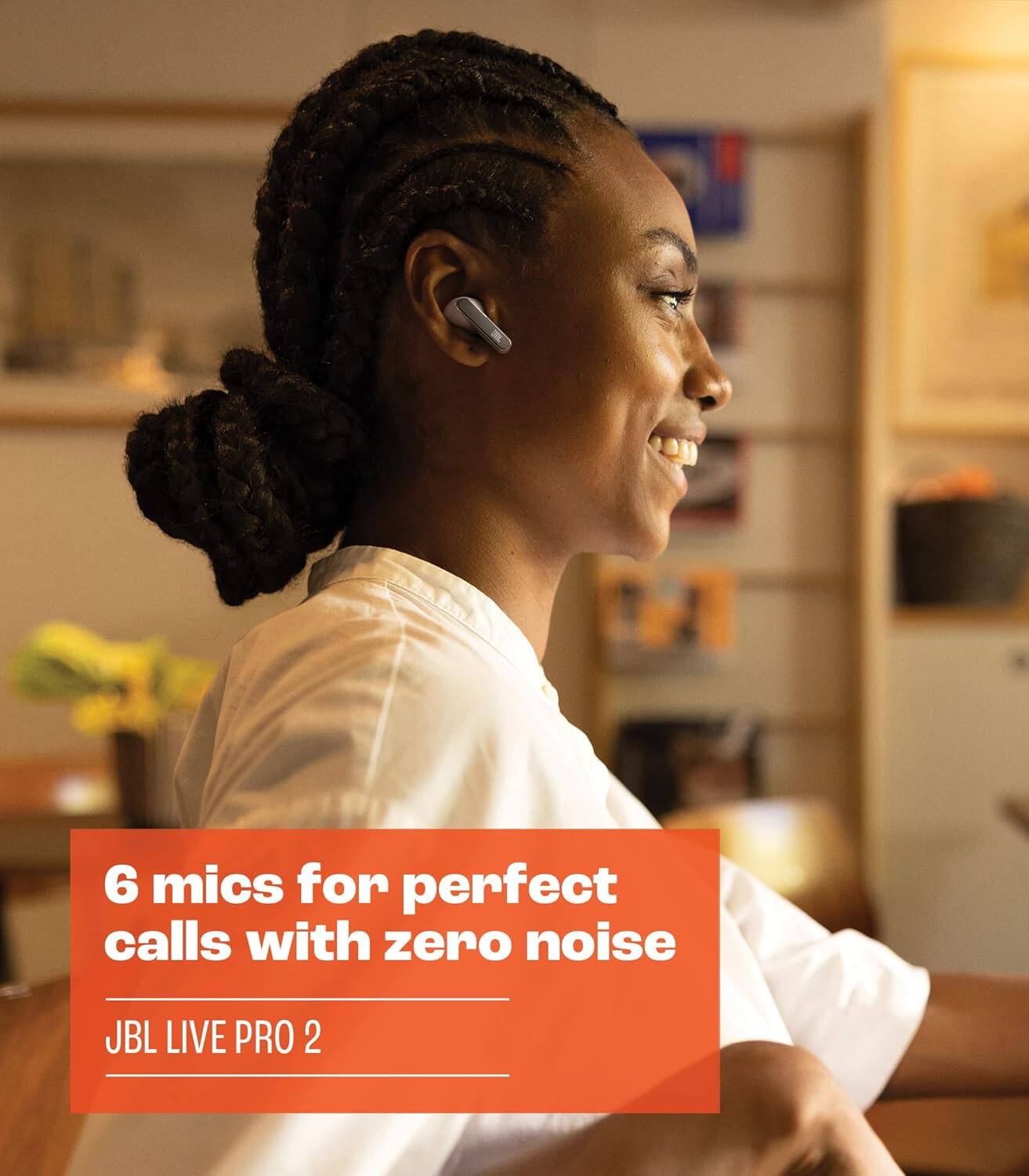 6 mics for perfect calls with zero noise  
JBL LIVE PRO 2