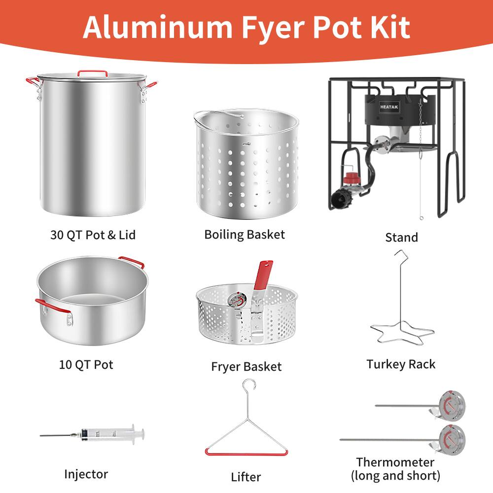 Aluminum Fryer Pot Kit

- 30 QT Pot & Lid
- Boiling Basket
- Stand
- 10 QT Pot
- Fryer Basket
- Turkey Rack
- Injector
- Lifter
- Thermometer (long and short)