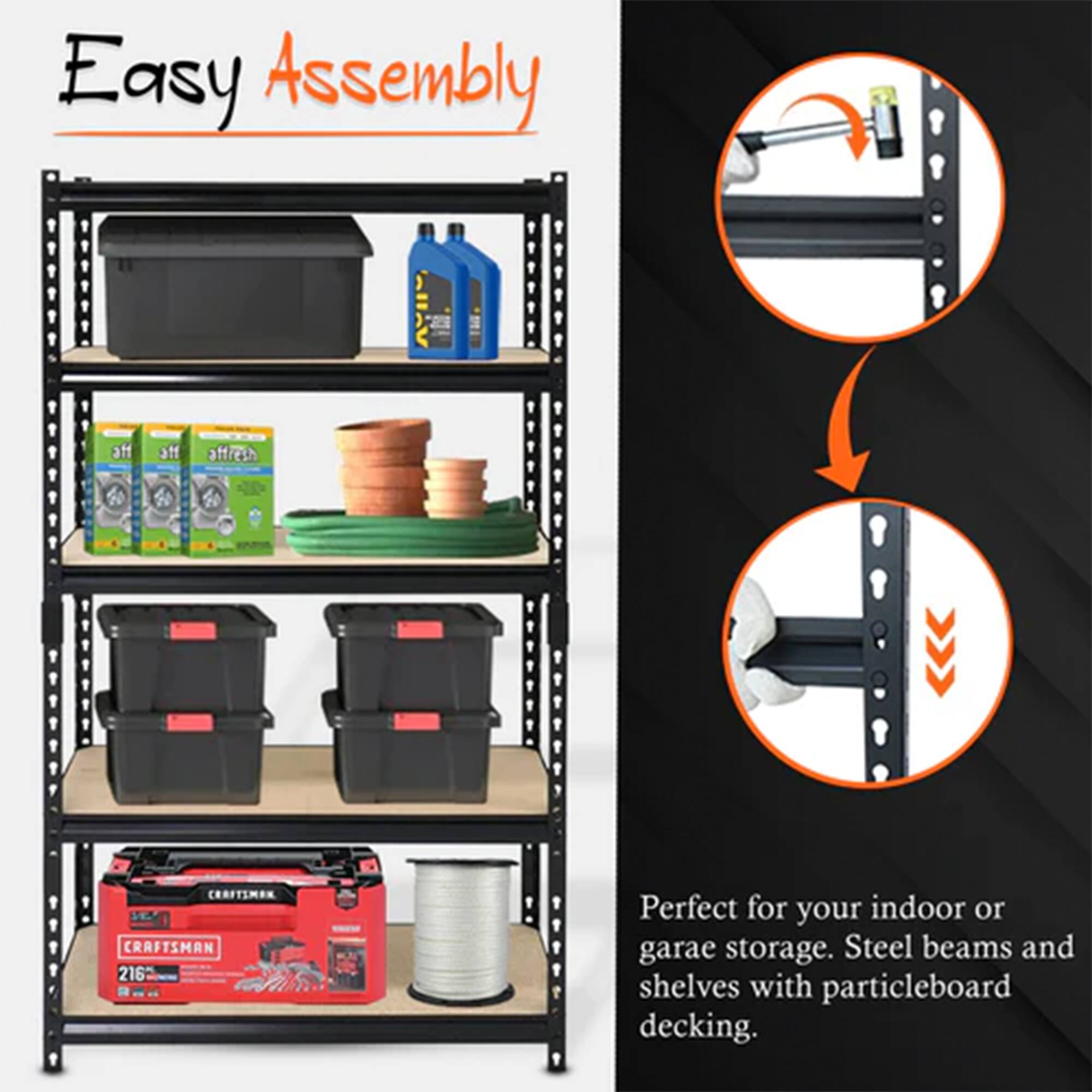 Easy Assembly

Perfect for your indoor or garage storage. Steel beams and shelves with particleboard decking.