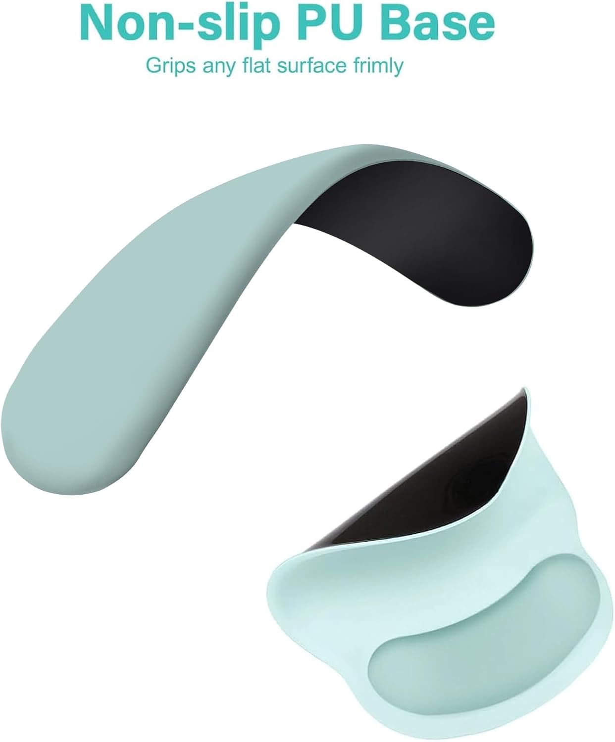 Non-slip PU Base  
Grips any flat surface firmly