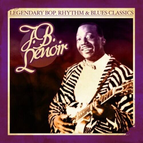 J.B. Lenoir - Legendary Bop Rhythm & Blues Classics   - COMPACT DISCS [CD] price history on PriceWatchPro