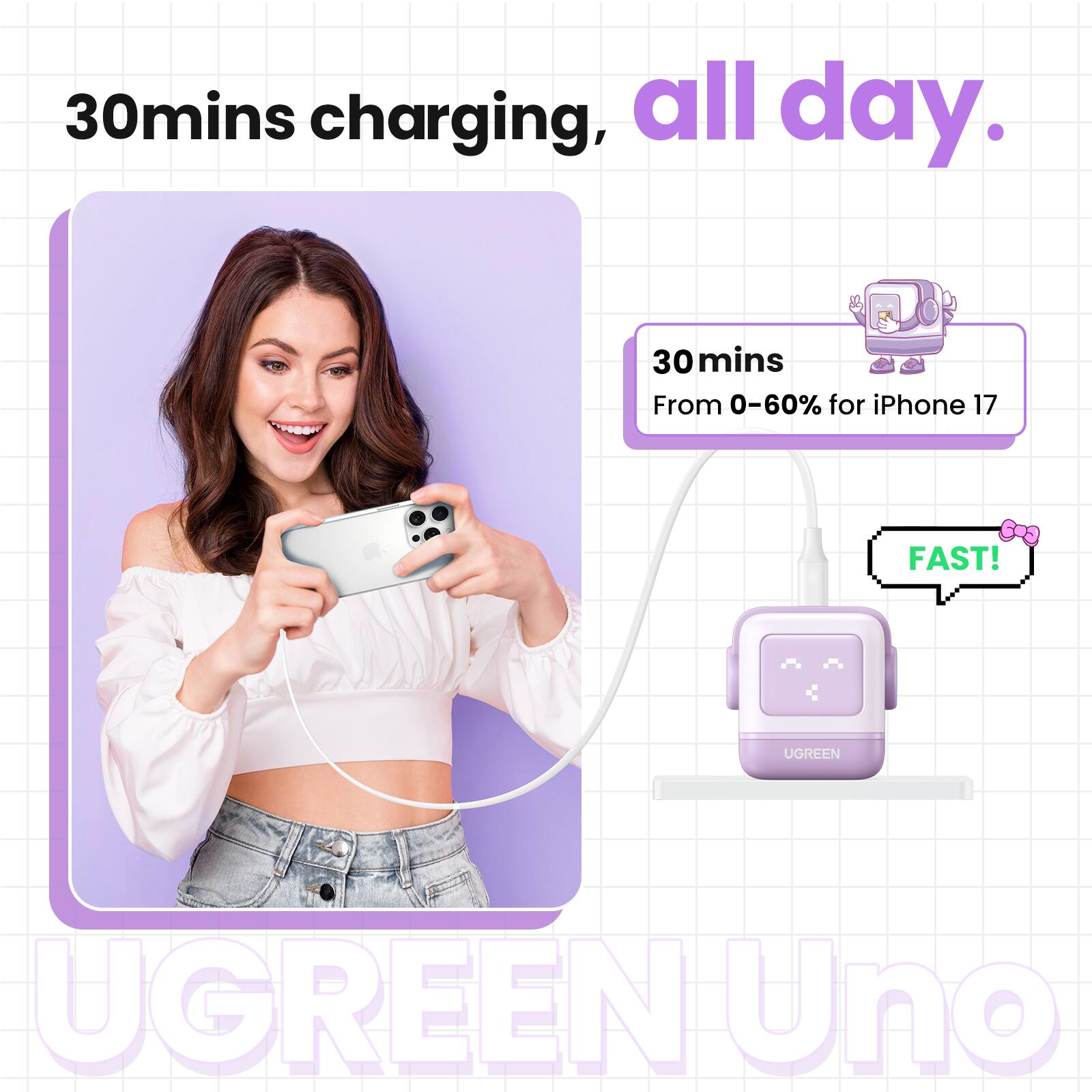 30mins charging, all day.

30mins From 0-60% for iPhone 17 FAST!

UGREEN Uno