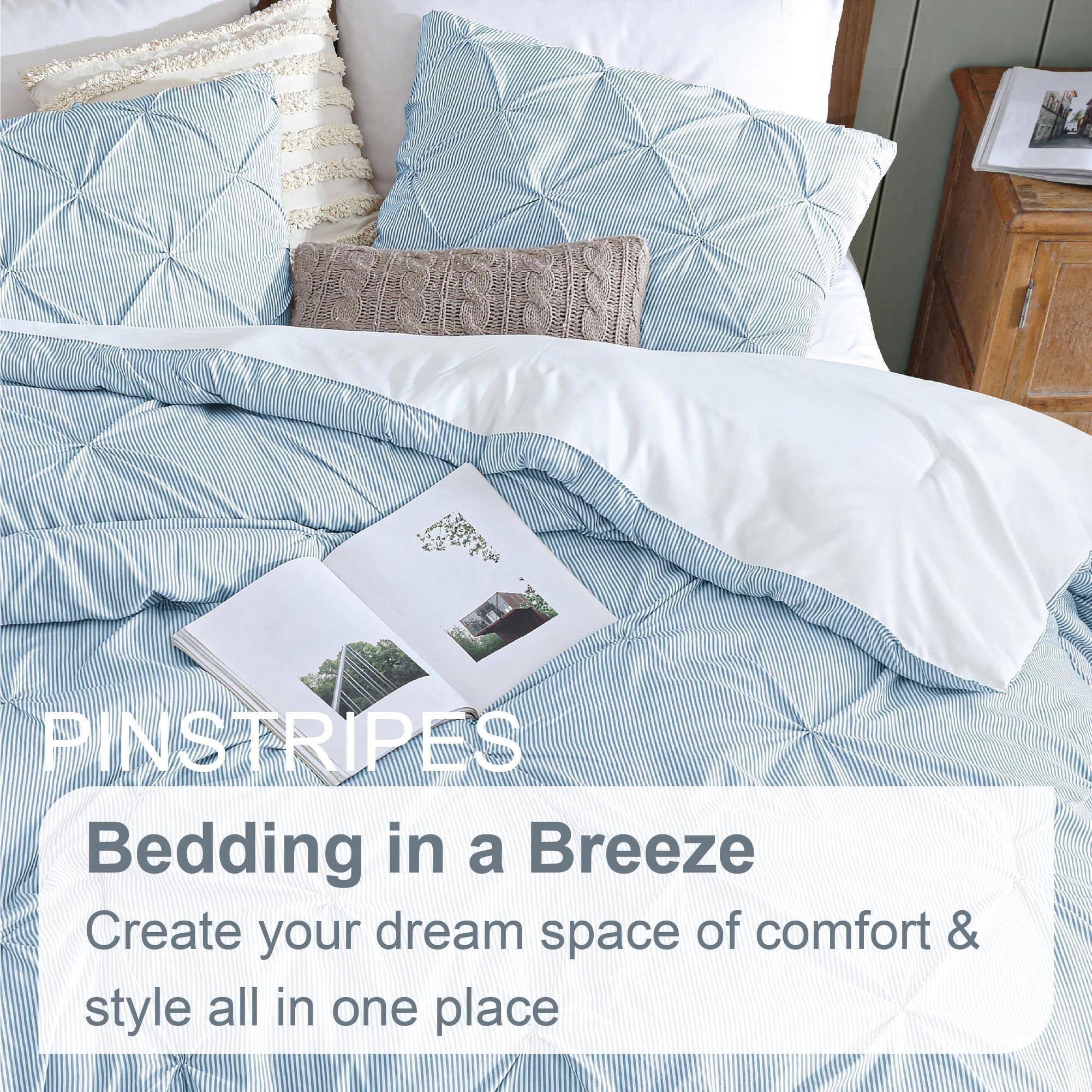 Pinstripes  
Bedding in a Breeze  
Create your dream space of comfort & style all in one place