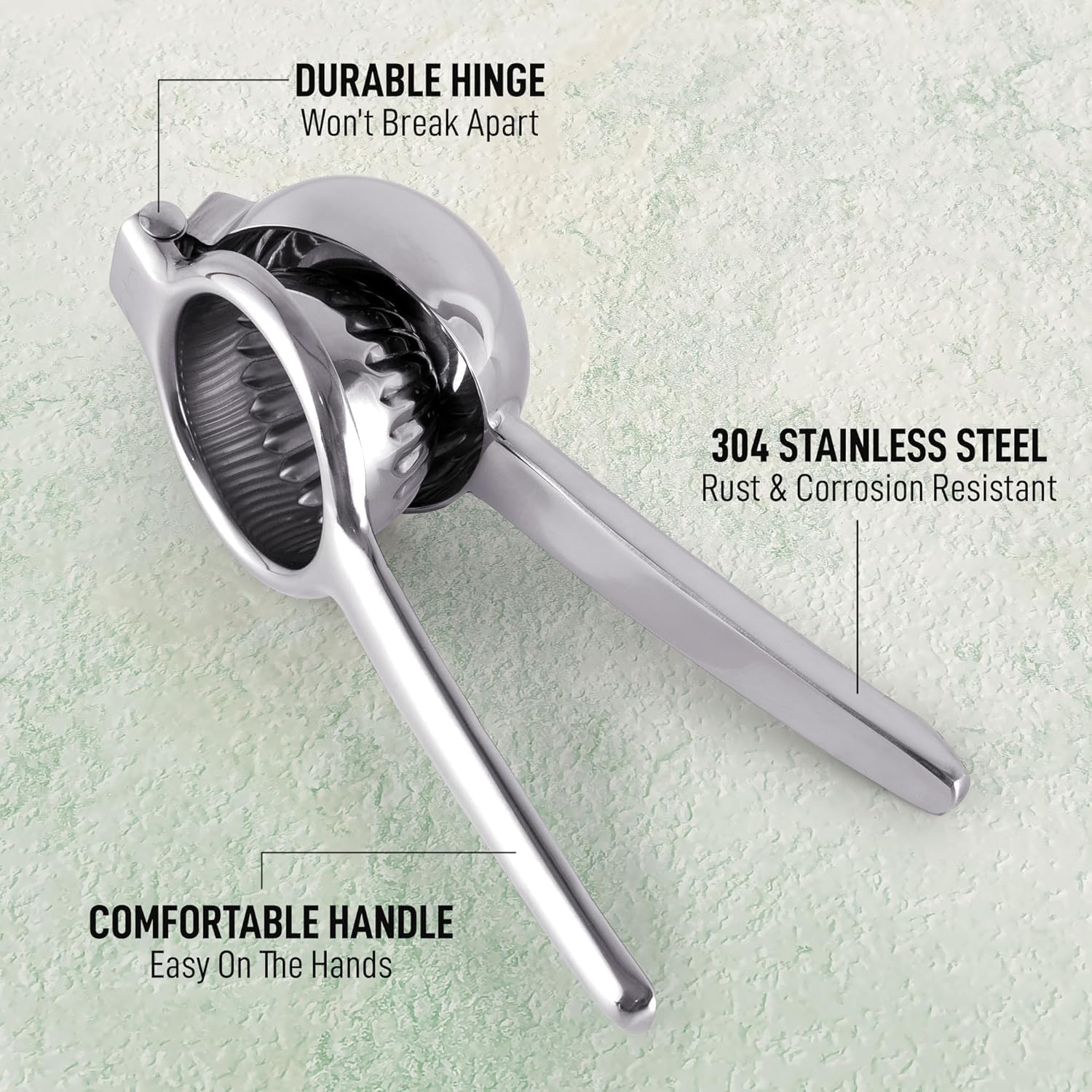 - DURABLE HINGE  
  Won't Break Apart

- 304 STAINLESS STEEL  
  Rust & Corrosion Resistant

- COMFORTABLE HANDLE  
  Easy On The Hands