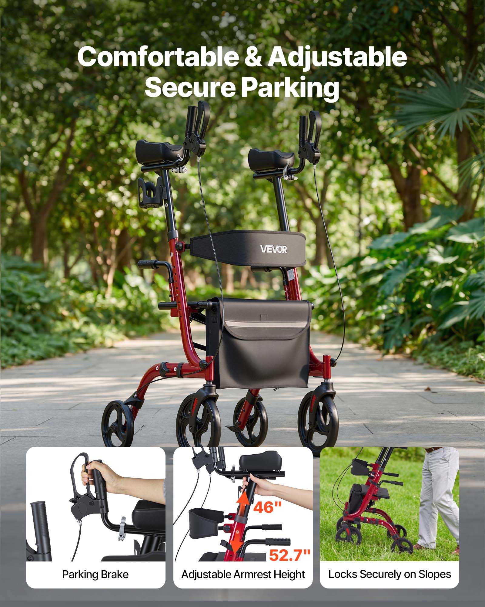 Comfortable & Adjustable Secure Parking

VEVOR

- Parking Brake
- Adjustable Armrest Height
  - 46"
  - 52.7"
- Locks Securely on Slopes