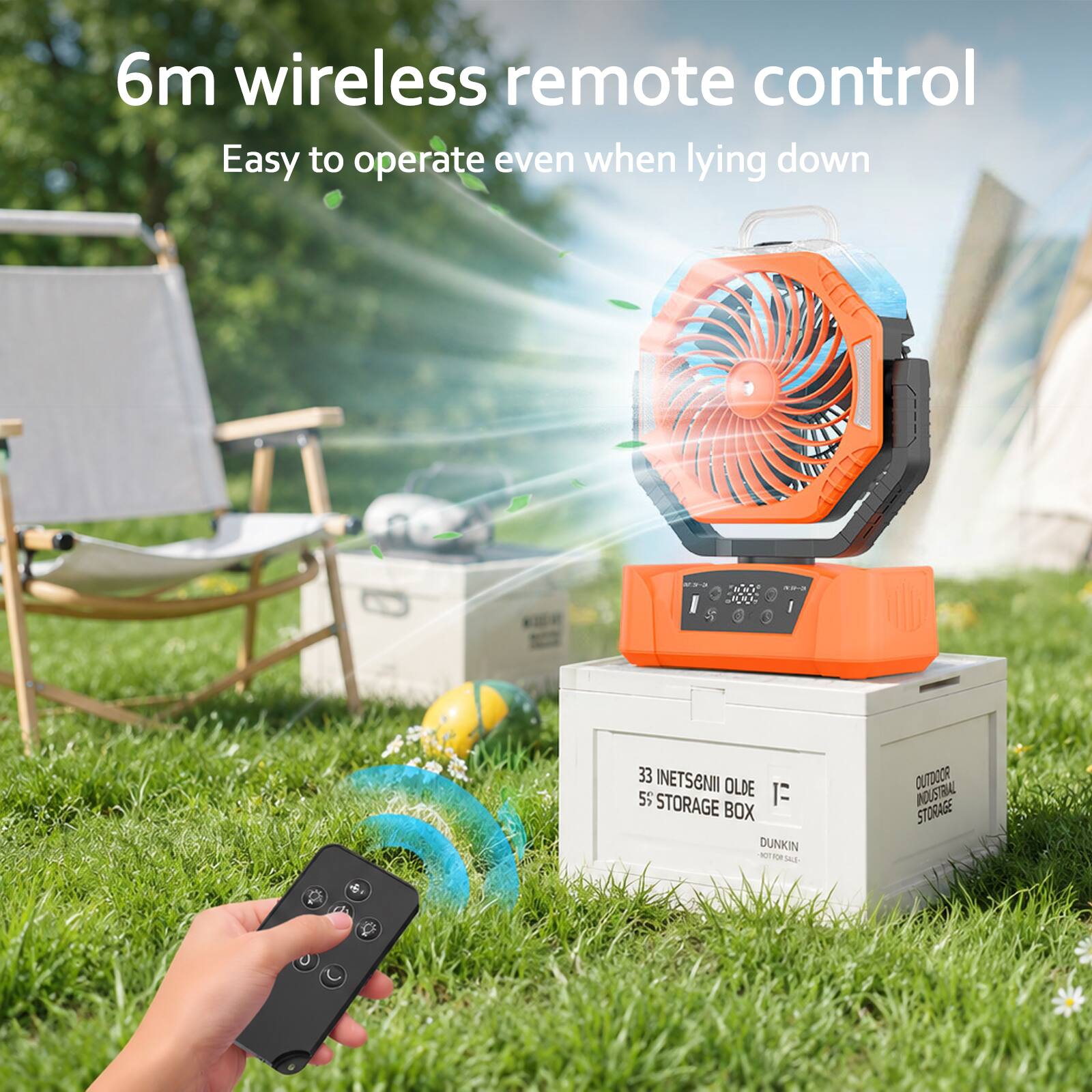 6m wireless remote control  
Easy to operate even when lying down  

33 INETSENI OLDE  
55 STORAGE BOX  
DUNKIN  
OUTDOOR POUSTRAL STORAGE