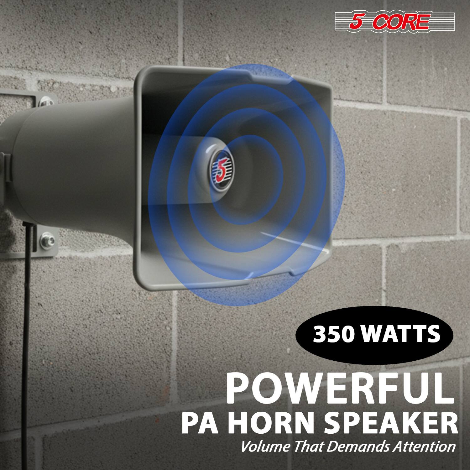 5 CORE 350 WATTS POWERFUL PA HORN SPEAKER  
Volume That Demands Attention