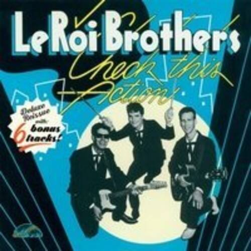 The LeRoi Brothers - Check This Action  - COMPACT DISCS
