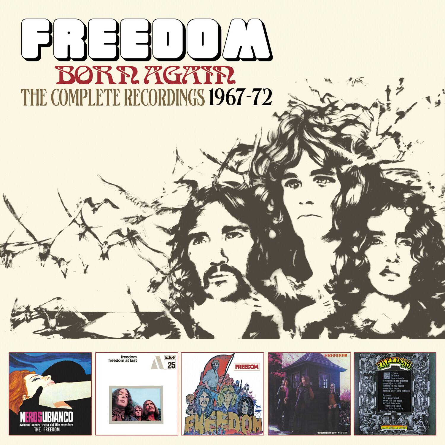 FREEDOM  
BORN AGAIN  
THE COMPLETE RECORDINGS 1967-72  

NEROSUBIANCO  
Caloma - aada da - - THE FREEDOM  

freedom at last  
actuel A 25  

FREEDOM  
FREEDOM  
FREEDOM  
FREEDOM  

freedom at last  
actuel A 25  

FREEDOM  
FREEDOM  
FREEDOM  
FREEDOM  

FREEDOM  
FREEDOM  
FREEDOM  
FREEDOM  

FREEDOM  
FREEDOM  
FREEDOM  
FREEDOM  

FREEDOM  
FREEDOM  
FREEDOM  
FREEDOM  

FREEDOM  
FREEDOM  
FREEDOM  
FREEDOM  

FREEDOM  
FREEDOM  
FREEDOM  
FREEDOM  

FREEDOM  
FREEDOM  
FREEDOM  
FREEDOM  

FREEDOM  
FREEDOM  
FREEDOM  
FREEDOM  

FREEDOM  
FREEDOM  
F
