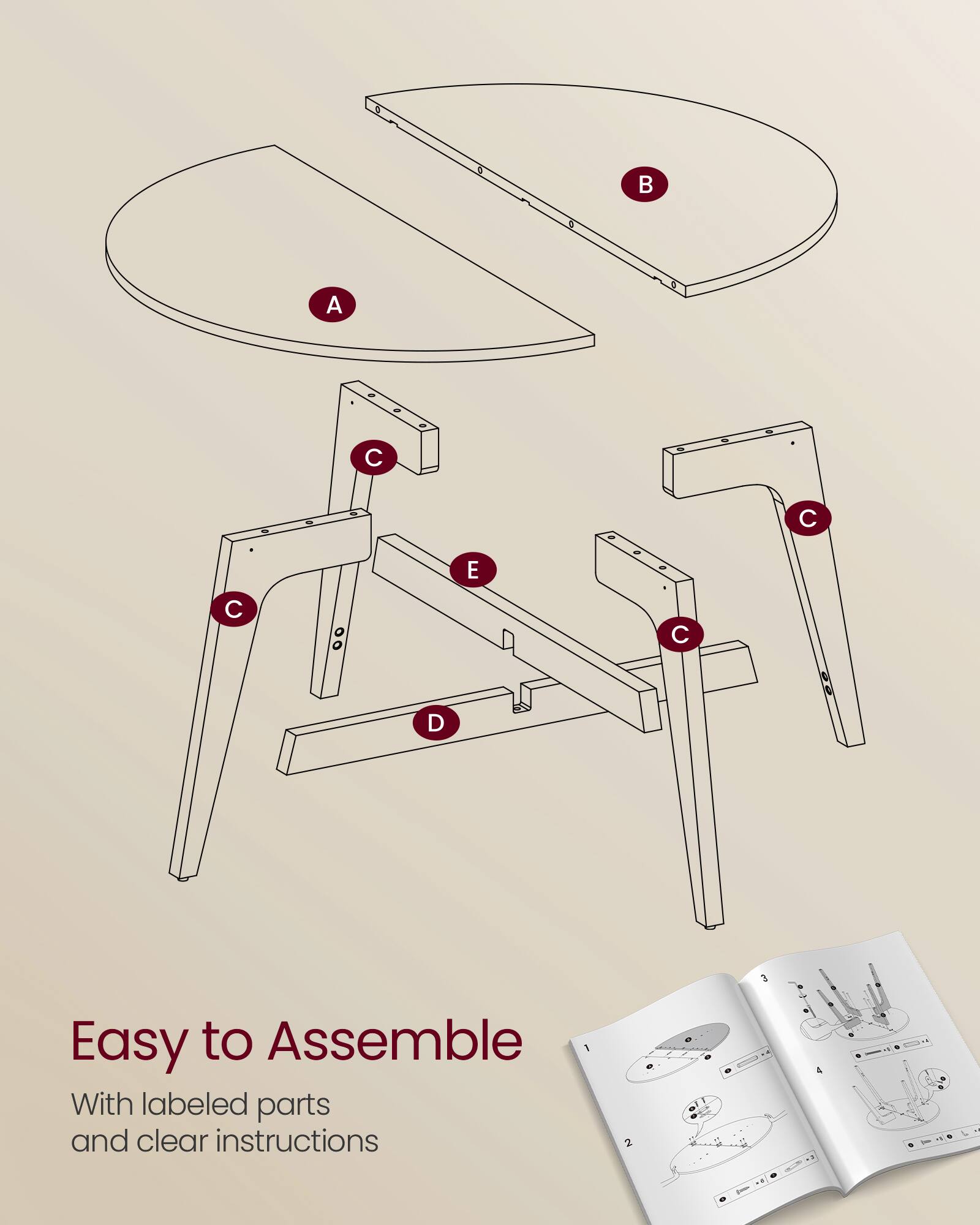 Easy to Assemble  
With labeled parts and clear instructions