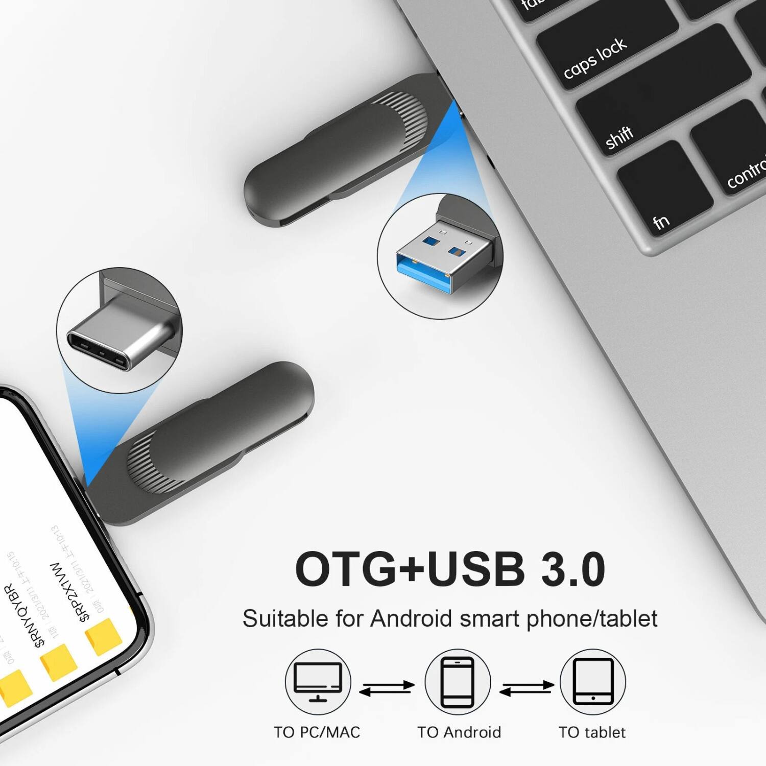 OTG+USB 3.0  
Suitable for Android smart phone/tablet  
TO PC/MAC  
TO Android  
TO tablet  

LT 2021/3/11 SRNYQYBR 2021/3/11 SRP2X1VW
