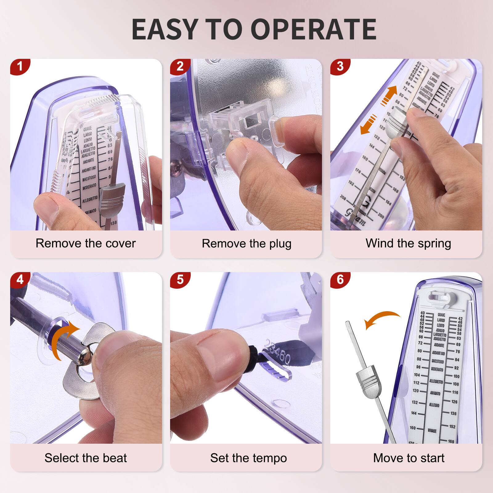 EASY TO OPERATE

1. Remove the cover
2. Remove the plug
3. Wind the spring
4. Select the beat
5. Set the tempo
6. Move to start