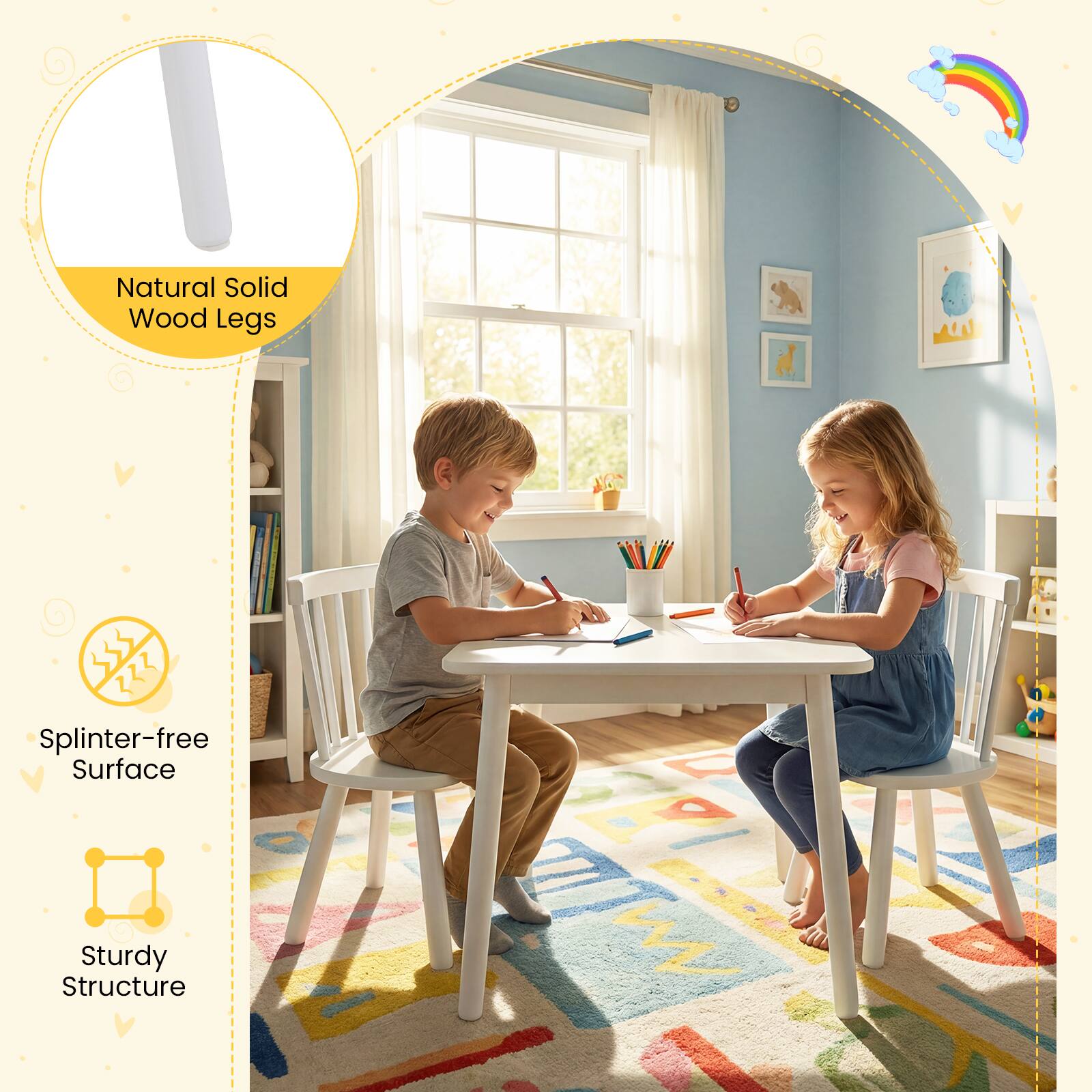 Natural Solid Wood Legs  
Splinter-free Surface  
Sturdy Structure