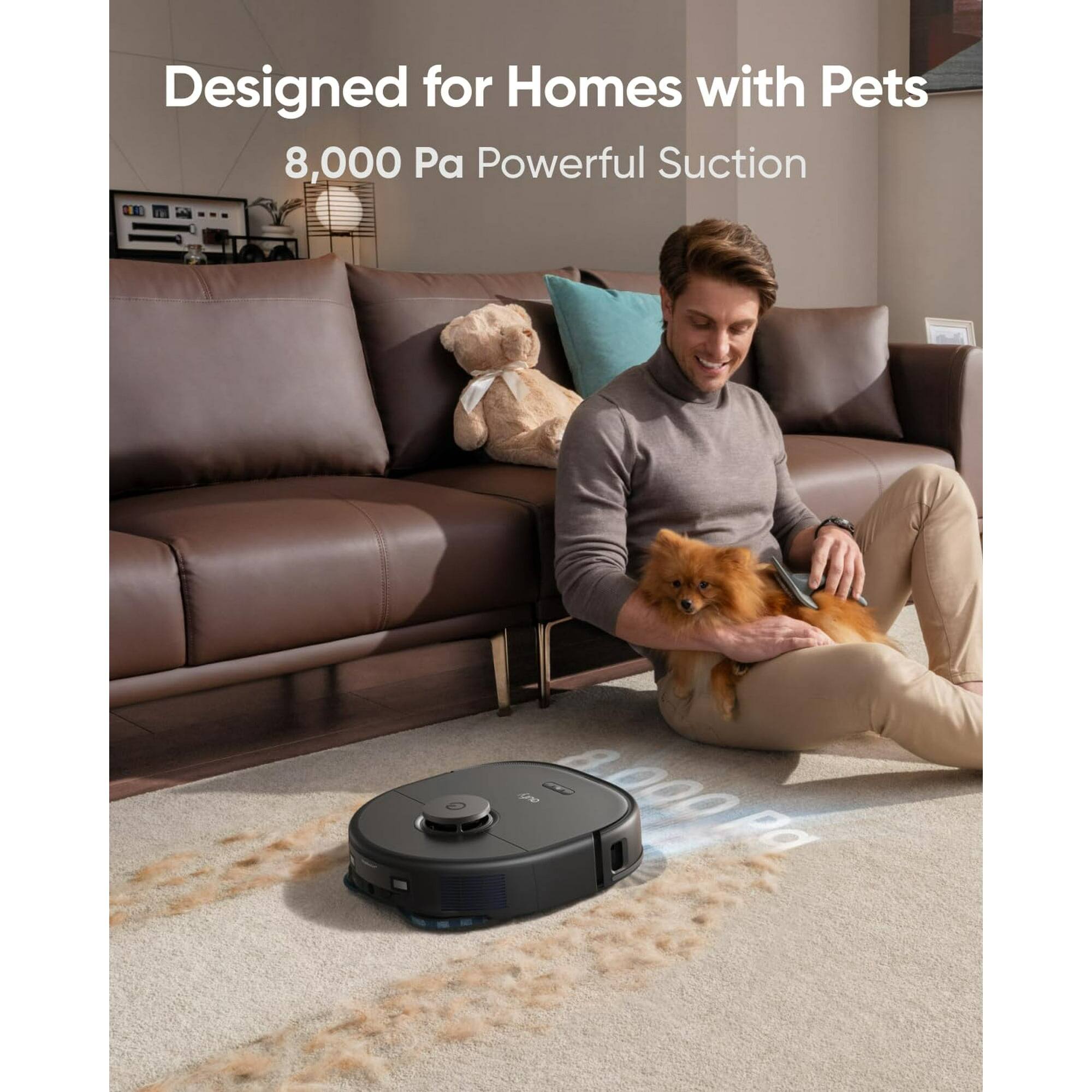 Designed for Homes with Pets  
8,000 Pa Powerful Suction