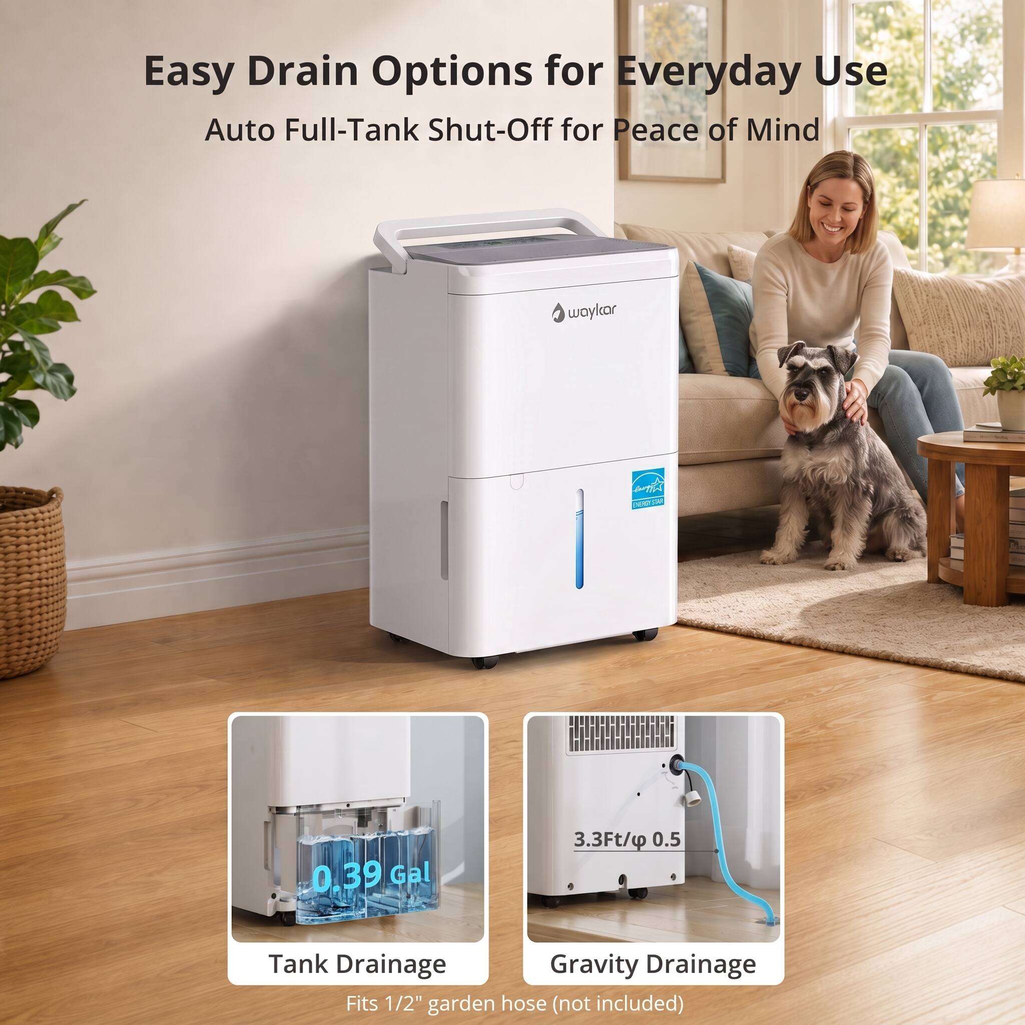 Easy Drain Options for Everyday Use  
Auto Full-Tank Shut-Off for Peace of Mind  

waykar  
Milling FORM 330  
0.39 Gal  
3.3Ft/p 0.5  

Tank Drainage  
Gravity Drainage  
Fits 1/2" garden hose (not included)