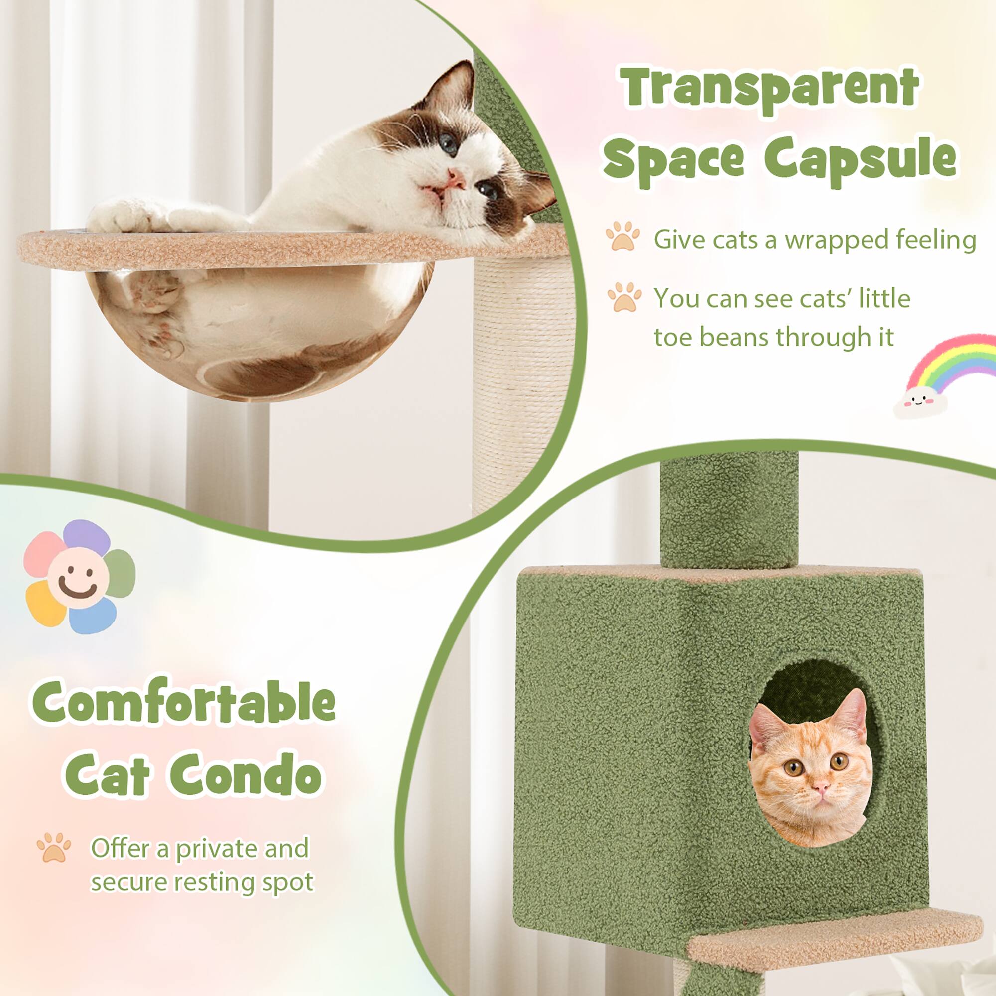Transparent Space Capsule  
- Give cats a wrapped feeling  
- You can see cats' little toe beans through it  

Comfortable Cat Condo  
- Offer a private and secure resting spot