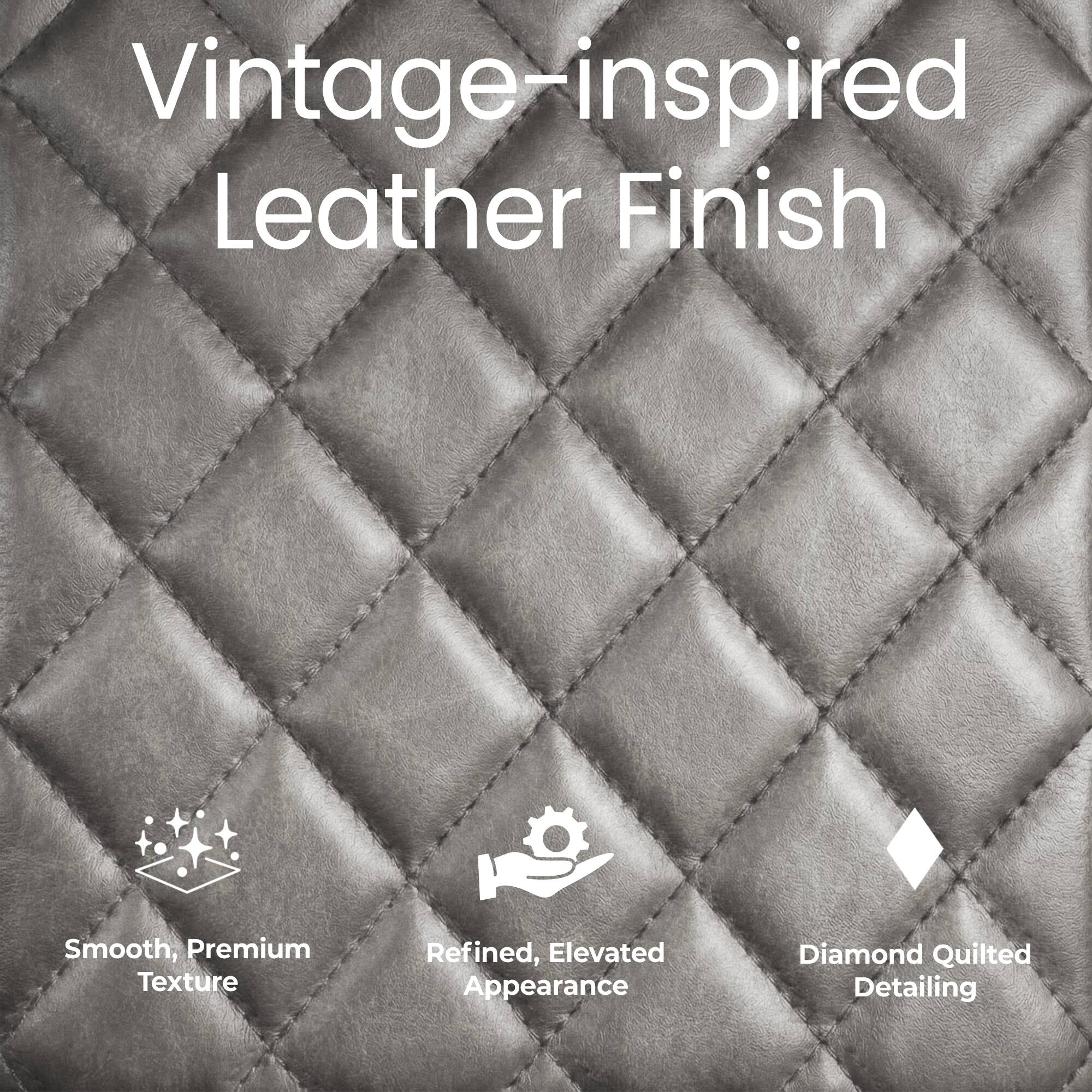 Vintage-inspired Leather Finish

- Smooth, Premium Texture
- Refined, Elevated Appearance
- Diamond Quilted Detailing