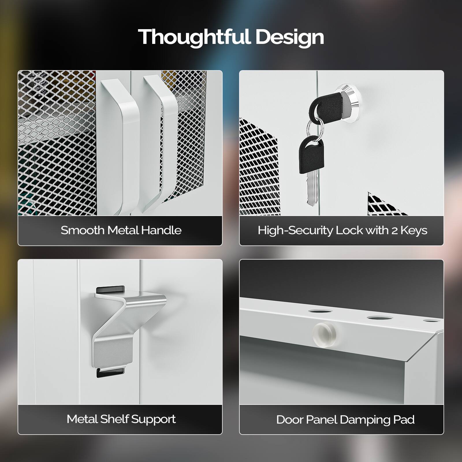 Thoughtful Design

- Smooth Metal Handle
- High-Security Lock with 2 Keys
- Metal Shelf Support
- Door Panel Damping Pad
