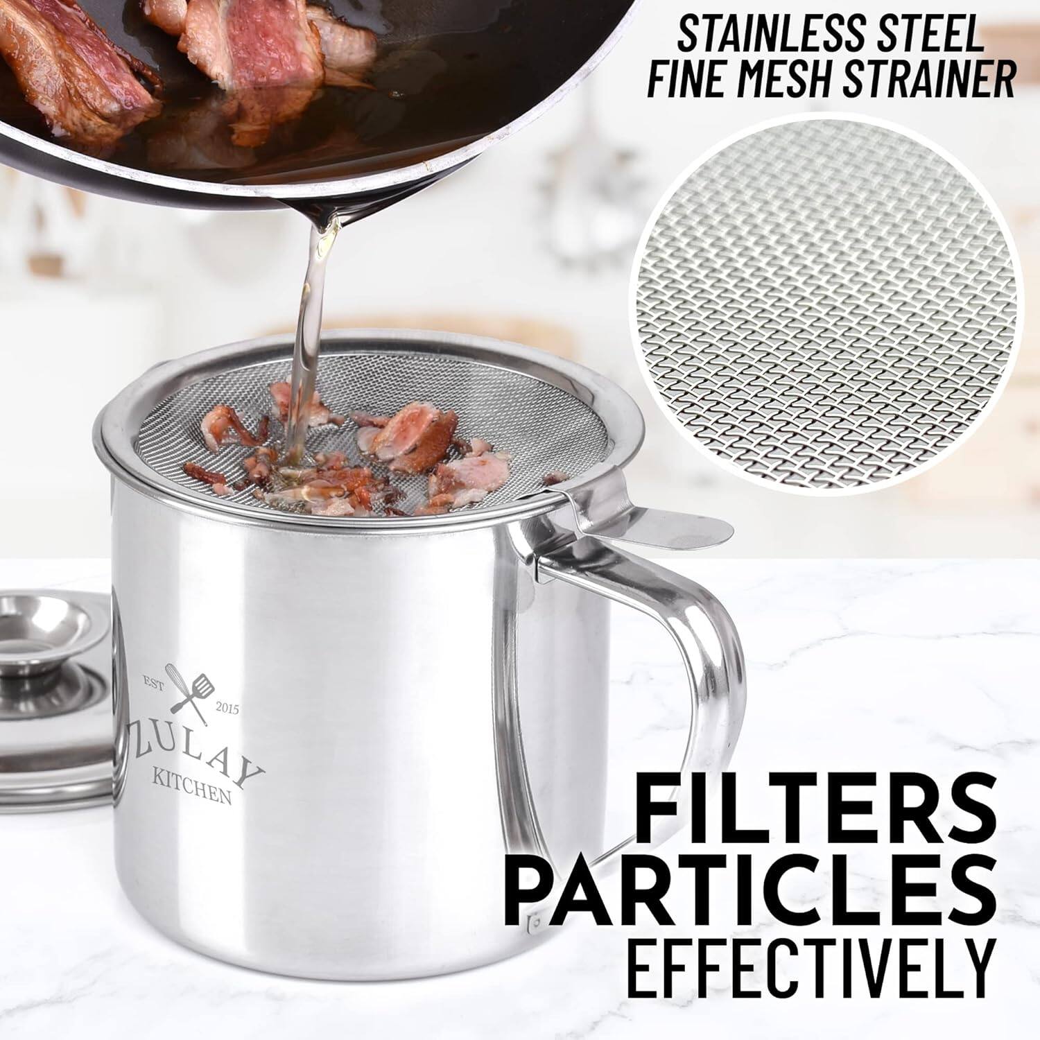 STAINLESS STEEL FINE MESH STRAINER  
FILTERS PARTICLES EFFECTIVELY  

ZULAY KITCHEN  
EST 2015