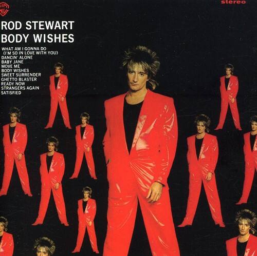 ROD STEWART  
BODY WISHES  
WHAT AM I GONNA DO (I'M SO IN LOVE WITH YOU)  
DANCIN' ALONE  
BABY JANE  
MOVE ME  
BODY WISHES  
SWEET SURRENDER  
GHETTO BLASTER  
READY NOW  
STRANGERS AGAIN  
SATISFIED