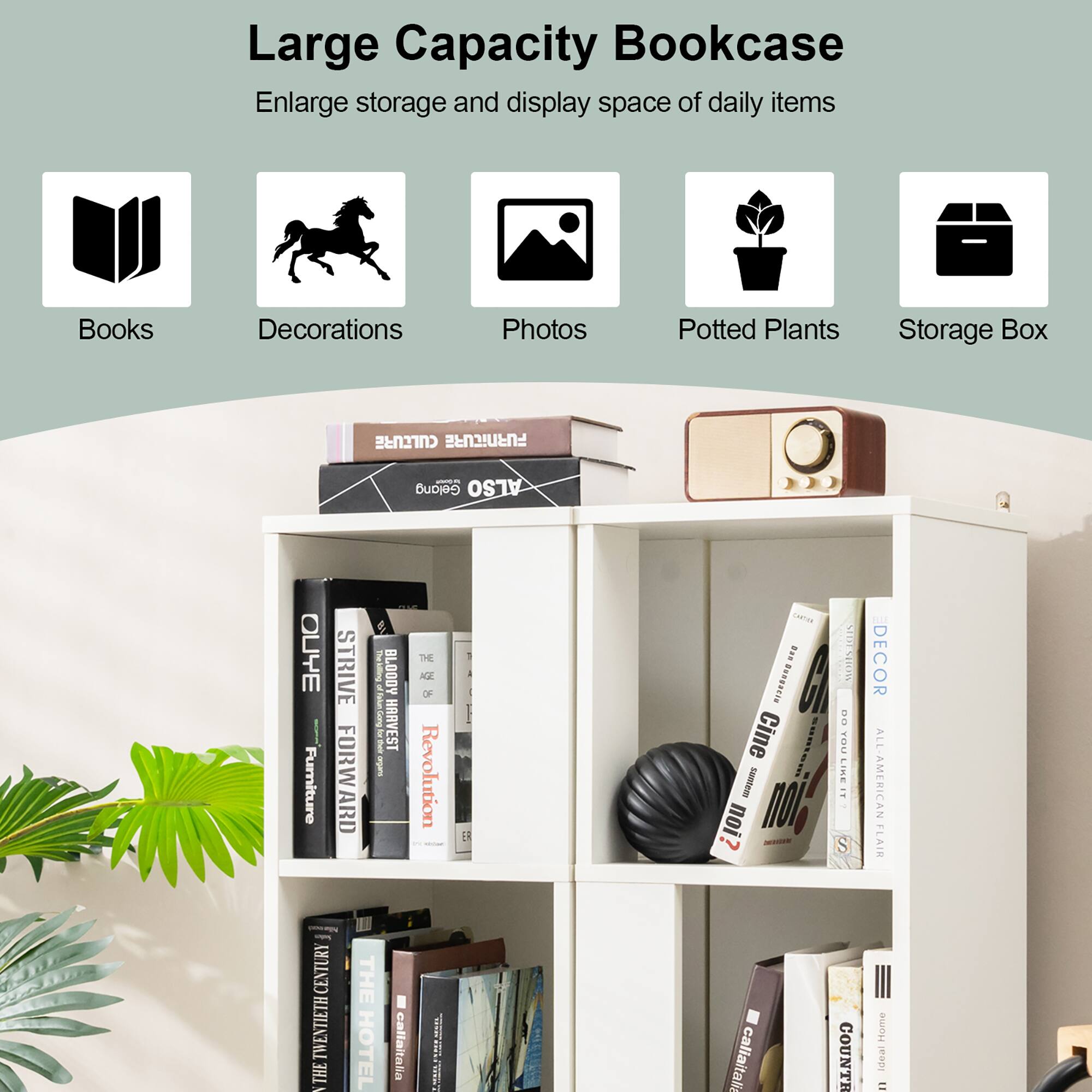 Large Capacity Bookcase  
Enlarge storage and display space of daily items

Books  
Decorations  
Photos  
Potted Plants  
Storage Box  

CULTURE FURNITURE  
OTHOU Gelang ALSO  
OUYE Fumiture CENTURY THE TWENTIETH 1  
STRIVE FORWARD  
THE HOTEL  
The Killing Gong  
BLOODY HARVEST callaitalia  
THE AGE OF Revolution  
ER  
CANTIER Dungacio Cine suntem noi caliaitalia  
STEM MORS DO LIKE S COUNTR  
ELLE DECOR ALL-AMERICAN FLAIR Home eopl u