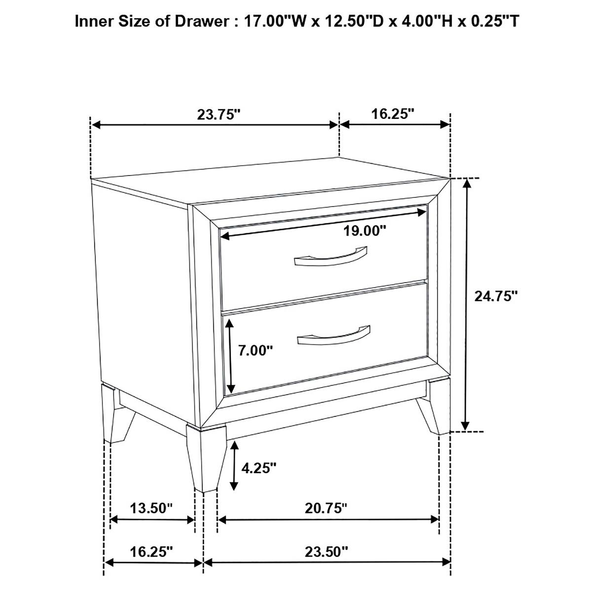 Inner Size of Drawer: 17.00"W X 12.50"D X 4.00"H X 0.25"T

23.75"
16.25"
19.00"
24.75"
7.00"
4.25"
13.50"
20.75"
16.25"
23.50"
