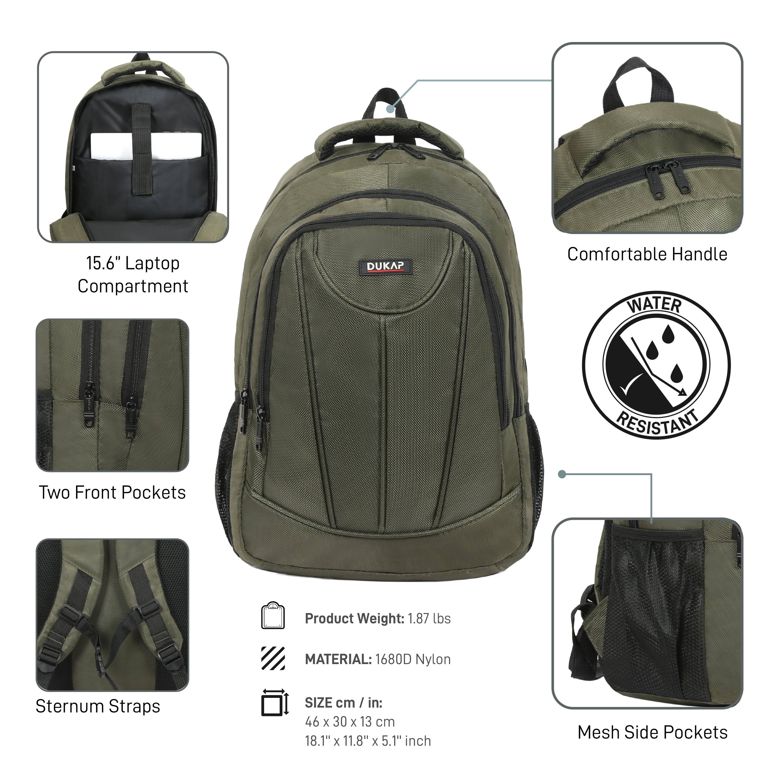 15.6" Laptop Compartment  
Comfortable Handle  
WATER RESISTANT  
Two Front Pockets  
Sternum Straps  
Mesh Side Pockets  

Product Weight: 1.87 lbs  
MATERIAL: 1680D Nylon  
SIZE cm / in: 46 x 30 x 13 cm / 18.1" x 11.8" x 5.1" inch