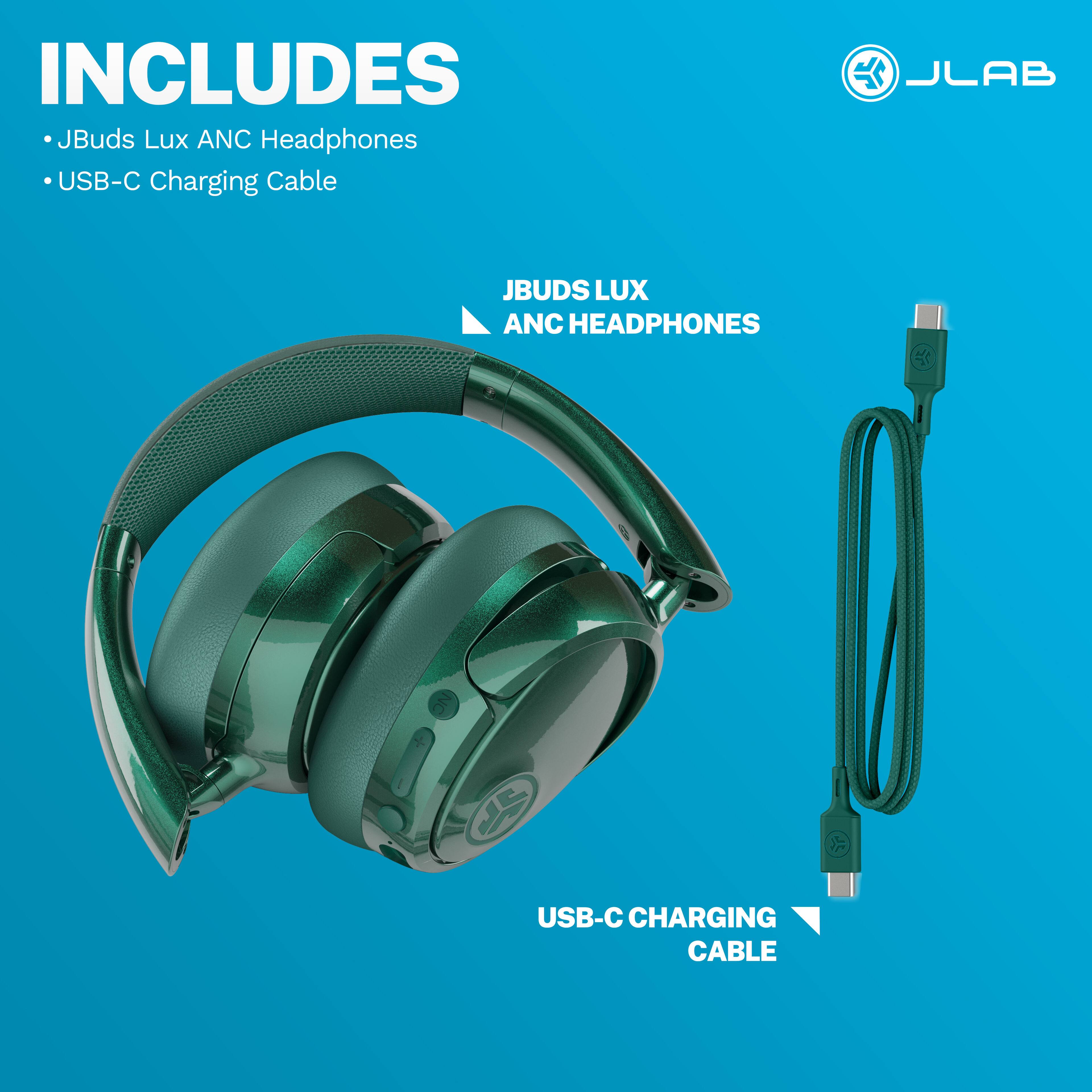 INCLUDES JBuds Lux ANC Headphones USB-C Charging Cable

JLAB

JBUDS LUX ANC HEADPHONES

USB-C CHARGING CABLE