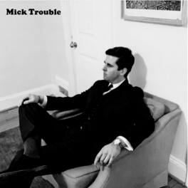 Mick Trouble - It's Mick Troubles Second Lp - VINYL LP