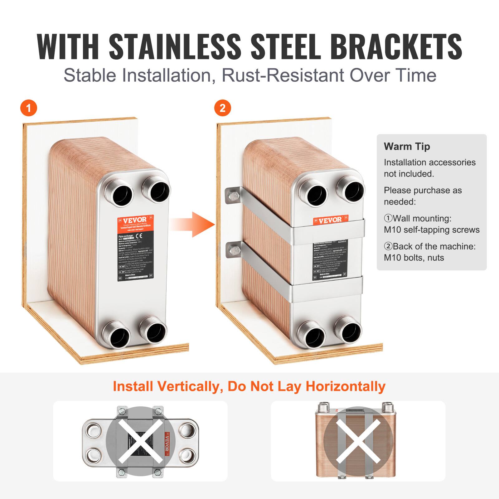 WITH STAINLESS STEEL BRACKETS  
Stable Installation, Rust-Resistant Over Time  

1. Warm Tip  
Installation accessories not included.  
Please purchase as needed:  
- Wall mounting: M10 self-tapping screws  
- Back of the machine: M10 bolts, nuts  

Install Vertically, Do Not Lay Horizontally