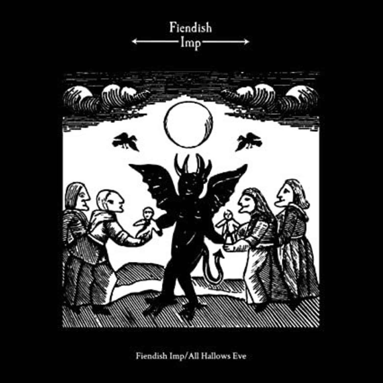 Fiendish Imp - Fiendish Imp / All Hallows Eve   - VINYL LP price history on PriceWatchPro
